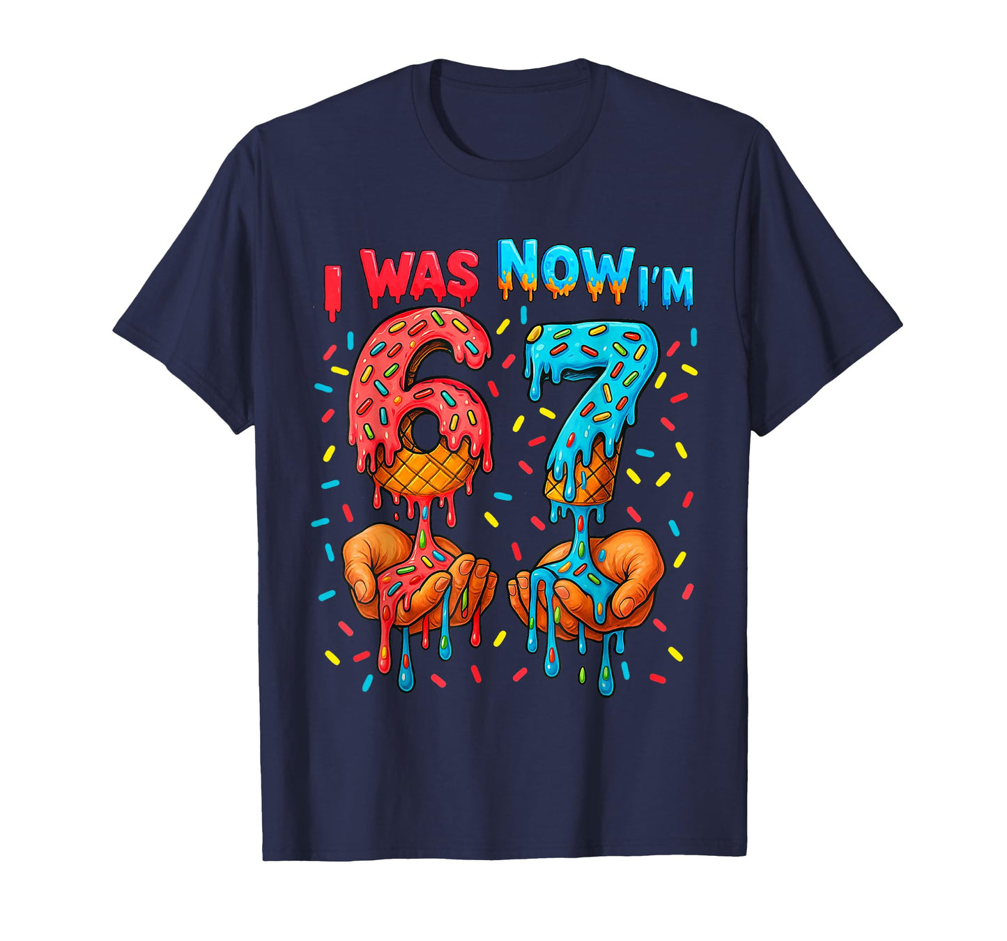 7 Year Old Birthday I was 6 Now I'm 7 67 Meme Funny Kids T-Shirt