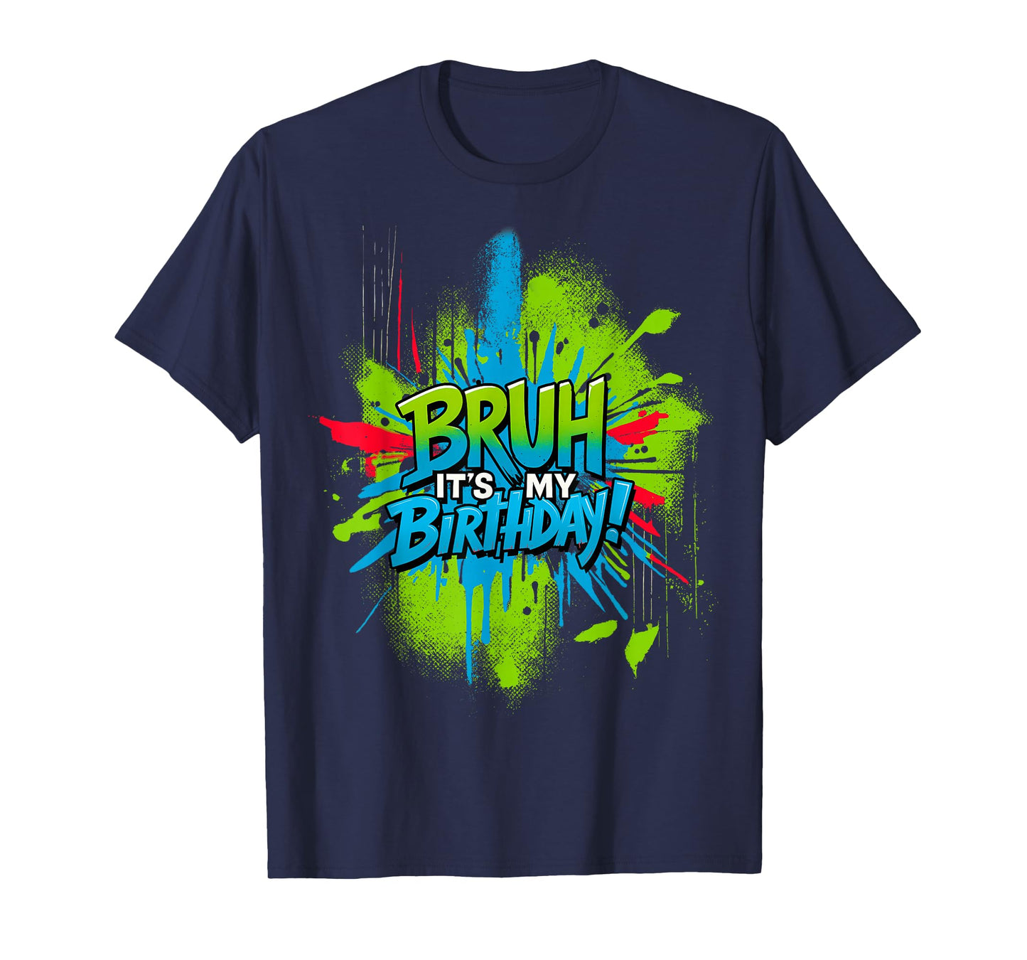 Bruh It's My Birthday Funny Birthday Boy Teen Gamer Kids T-Shirt