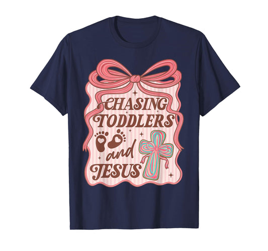 Christian Chasing Toddlers and Jesus Christian Mom Womens T-Shirt