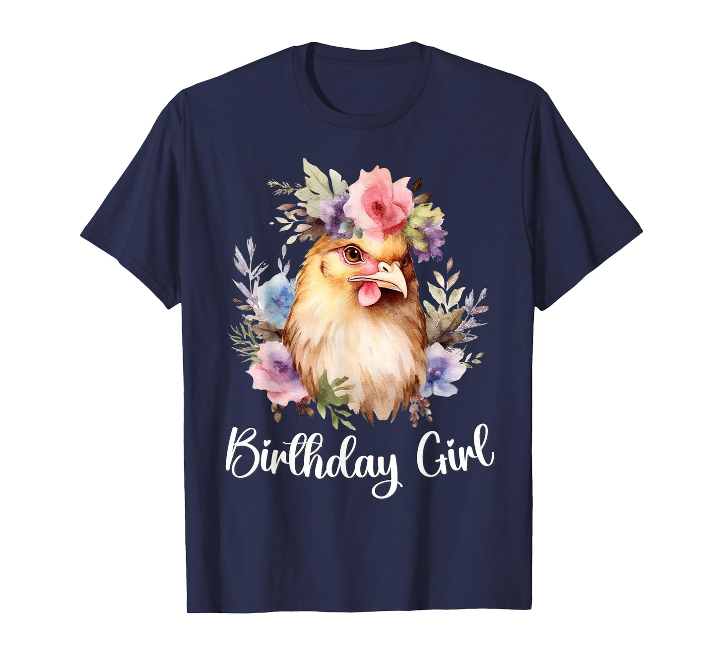 Chicken with Flowers for the Birthday Girl T-Shirt