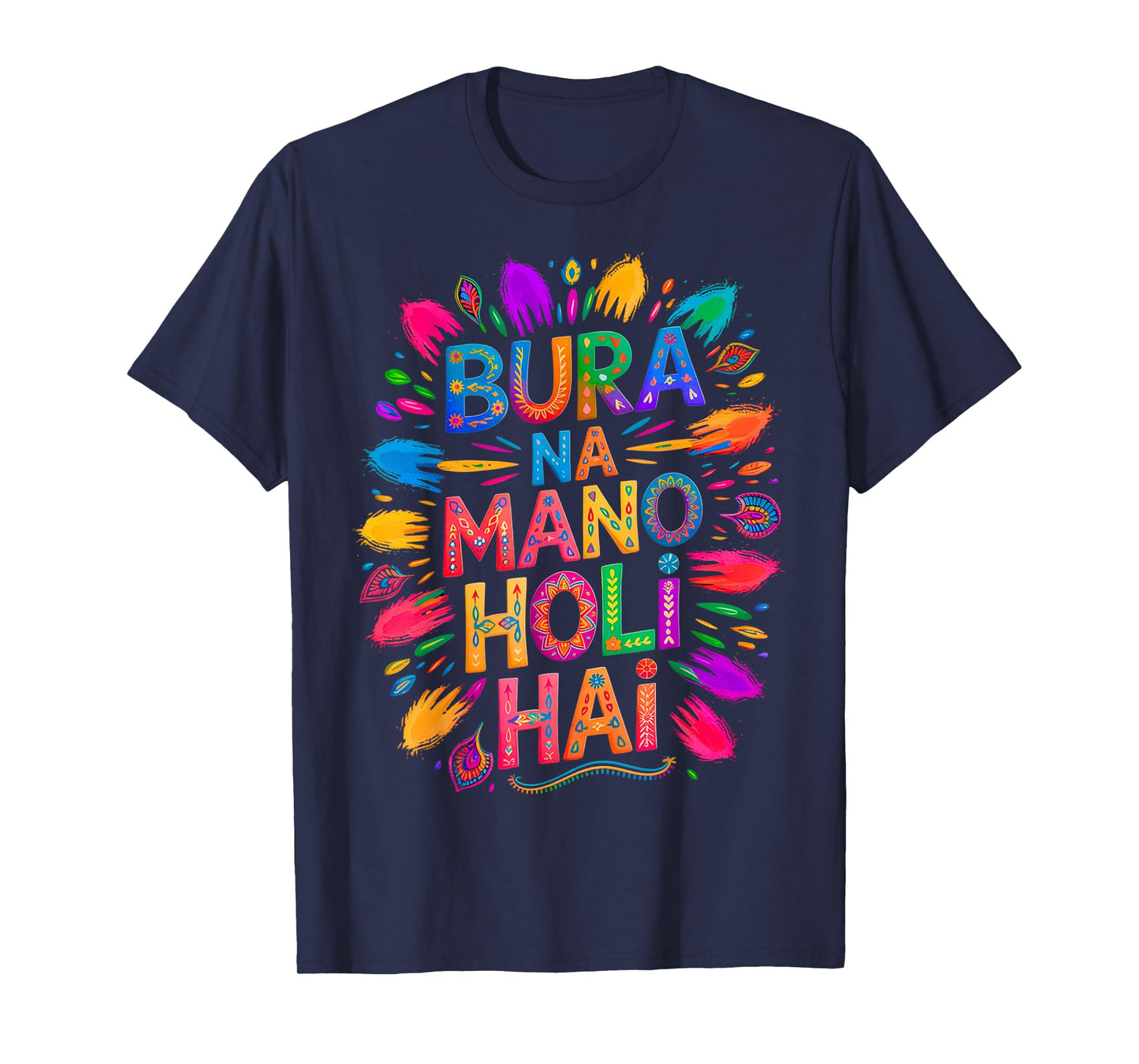 Bura Na Mano Holi Hai India Hindu Colors Happy Holi Festival T-Shirt