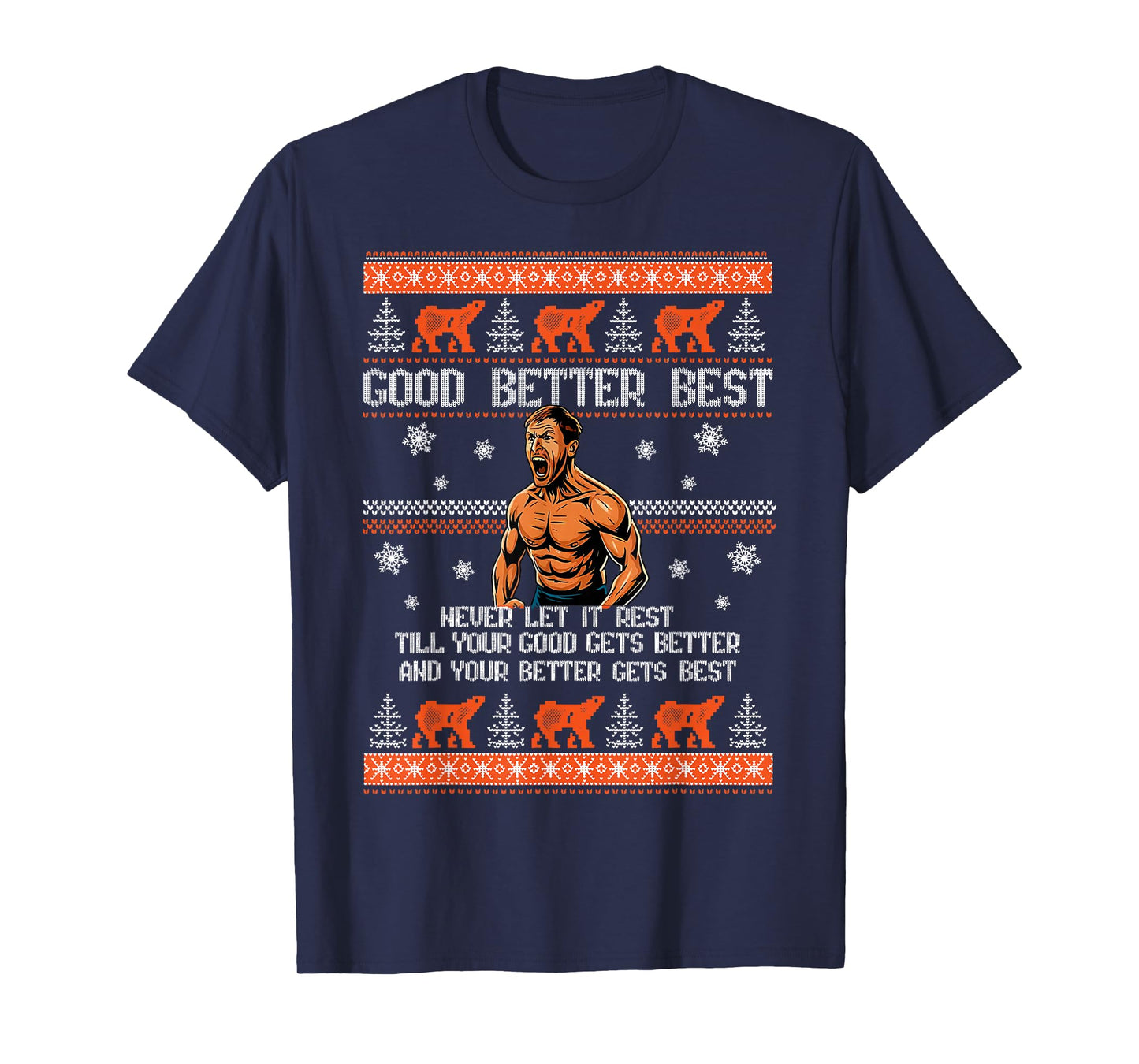 Good Better Best Never Let It Rest Motivation Bear T-Shirt