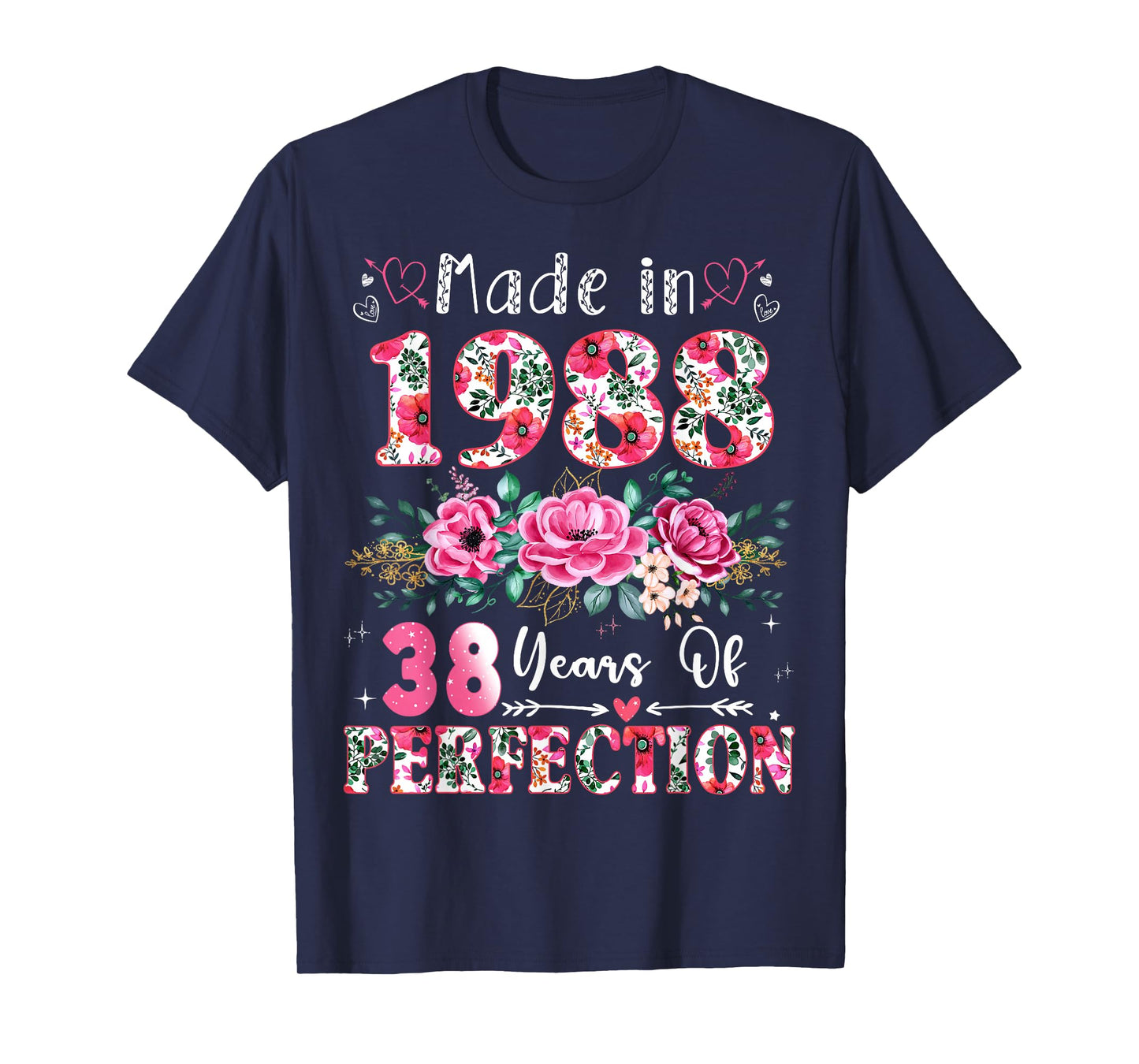 38 Year Old Made in 1988 Floral 38th Birthday Women T-Shirt
