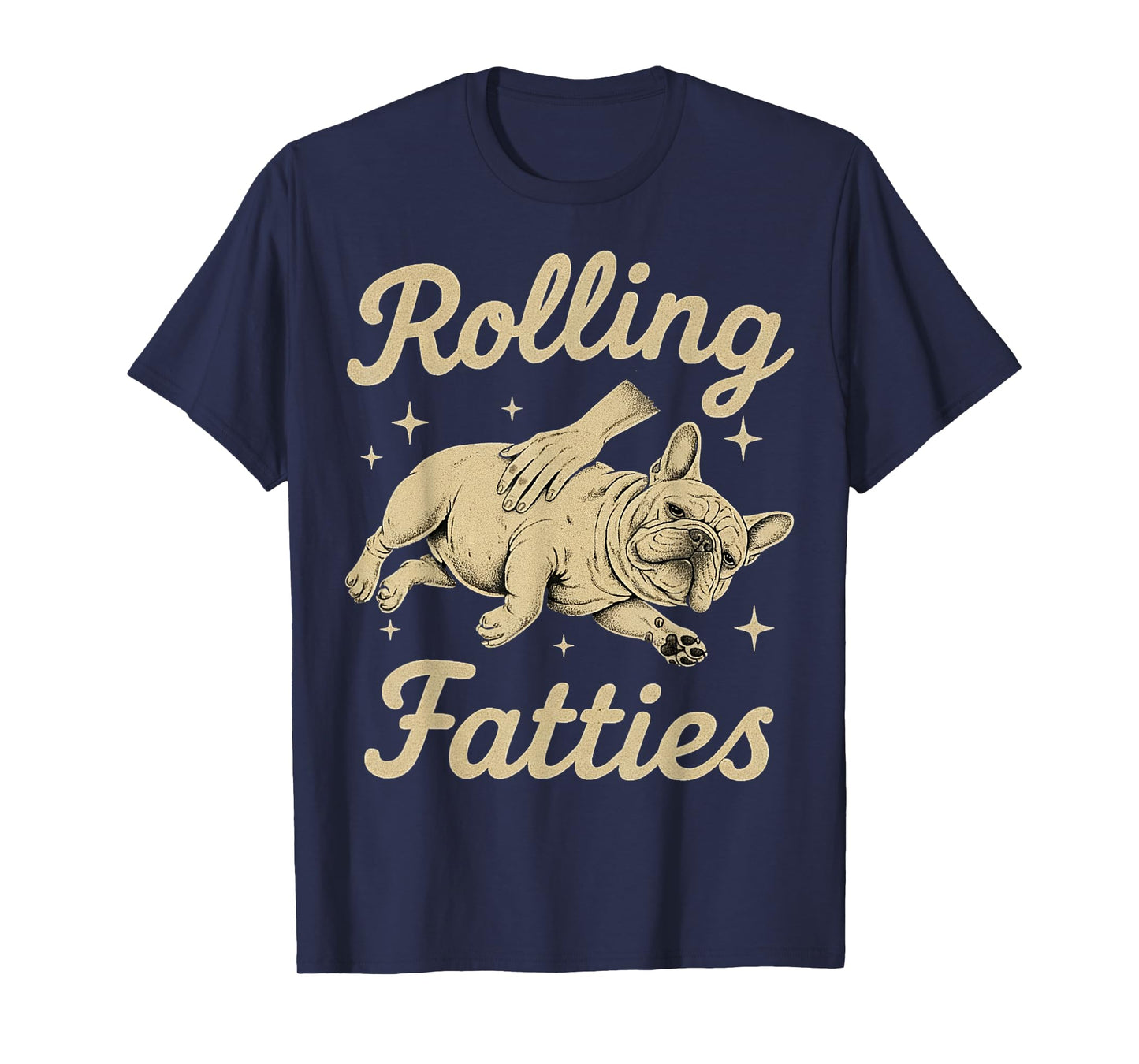 Funny Cute French Bulldog Lover Puppy Owner Bulldog Fatty T-Shirt
