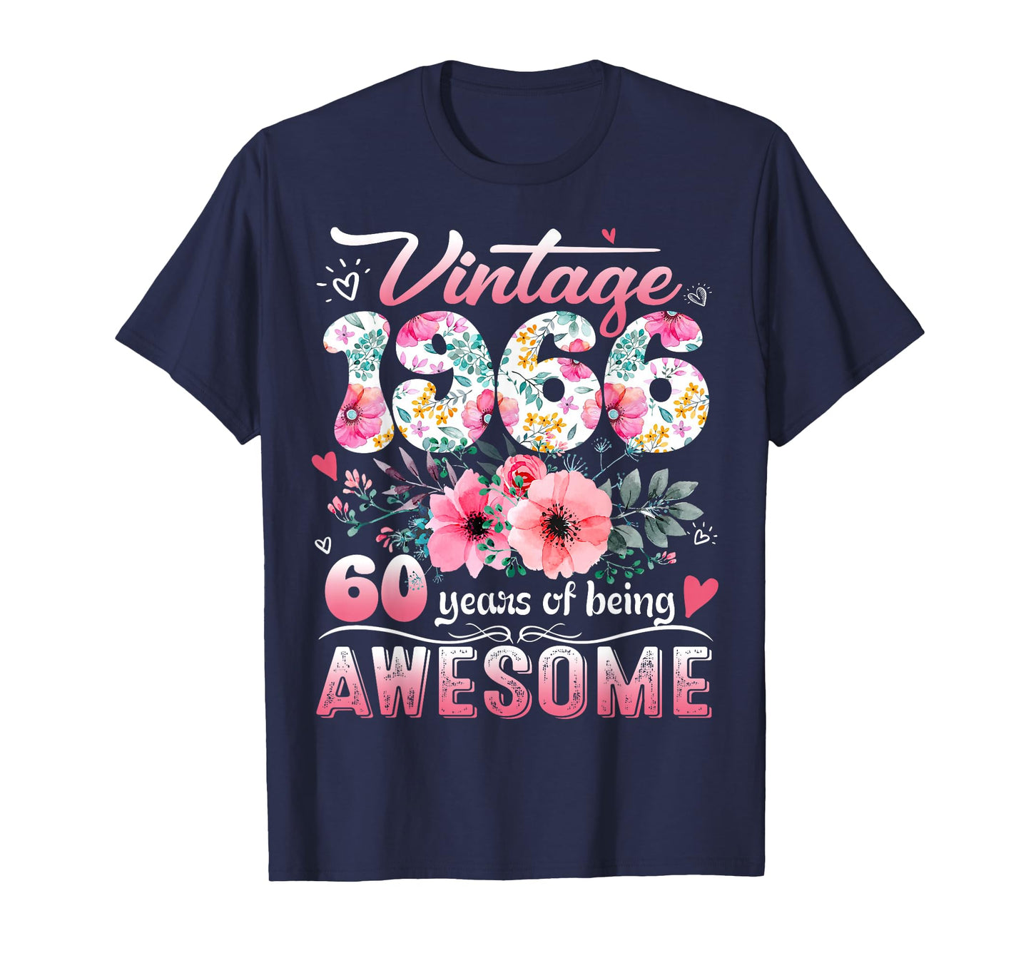 Vintage 1966 Floral 60 Years Old 60th Birthday Party Costume T-Shirt