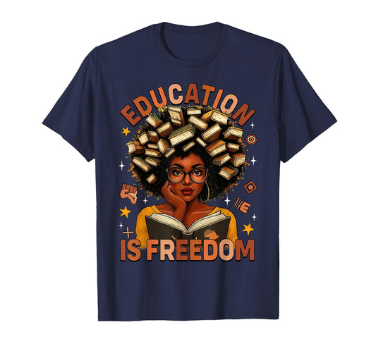 Education is Freedom Black Teacher Books Black History Month T-Shirt