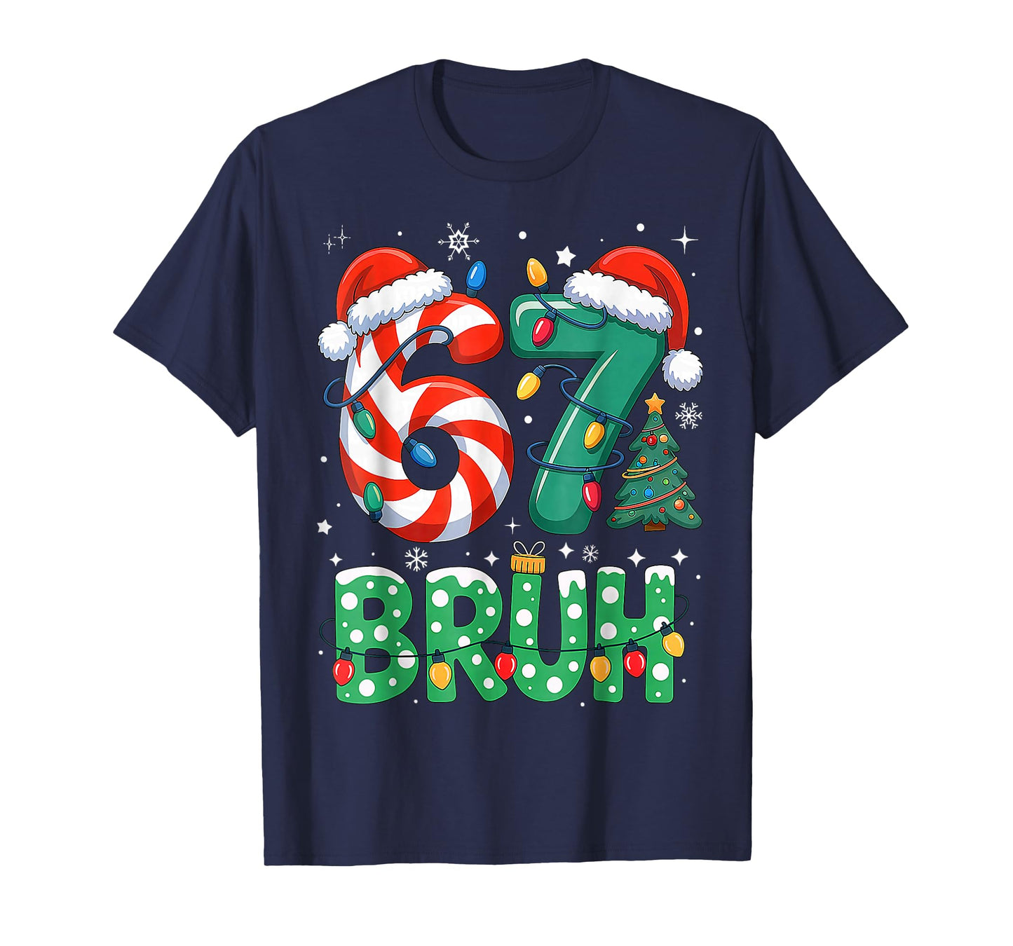67 Six Seven Bruh Funny Christmas 6 7 Meme Men Women Kids T-Shirt
