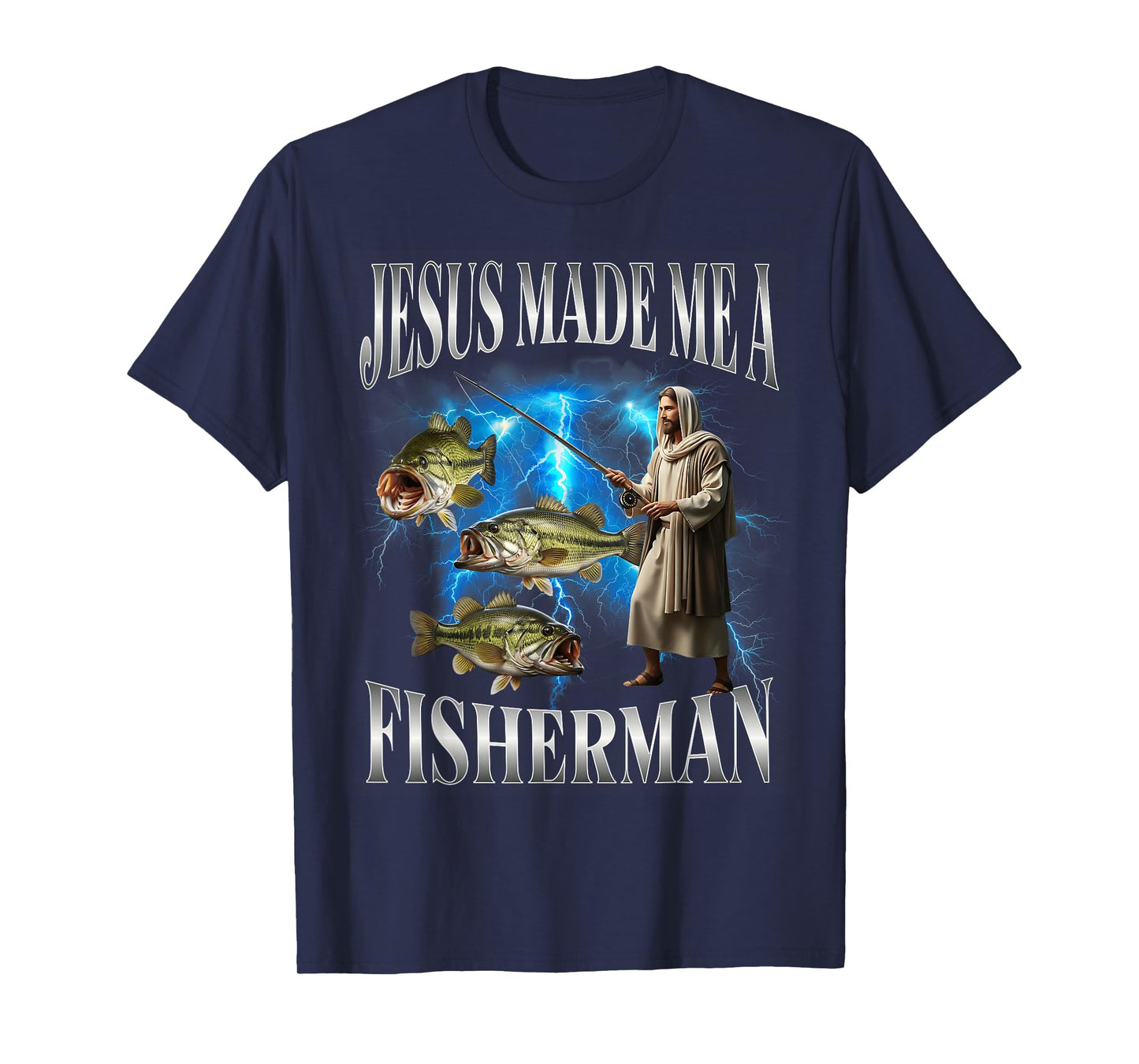 Jesus Made Me A Fisherman Christian Religion Fishing T-Shirt