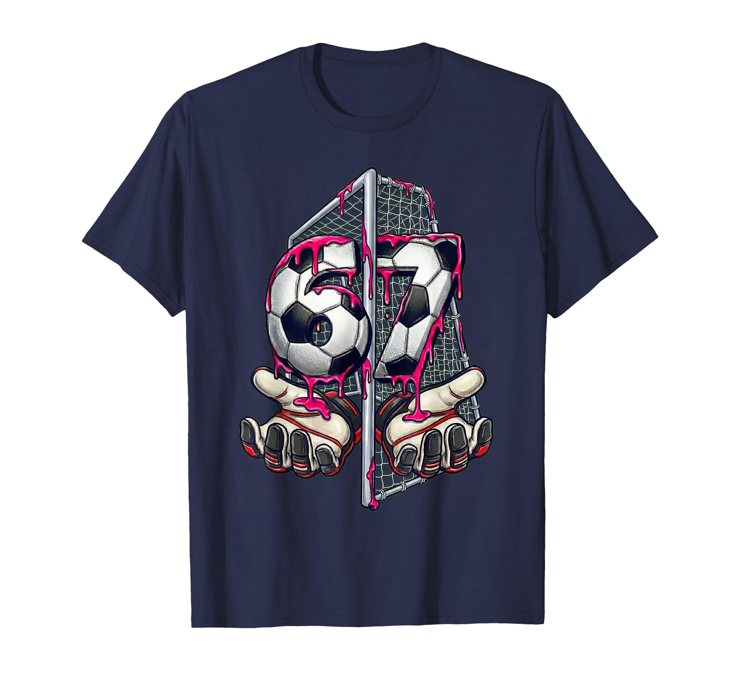 Soccer 67 Meme Funny Six Seven Gen Alpha Drip Goalie Gloves T-Shirt