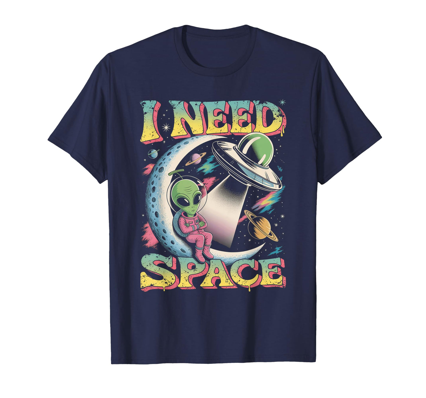 I Need Space Astronomy Alien Retro T-Shirt