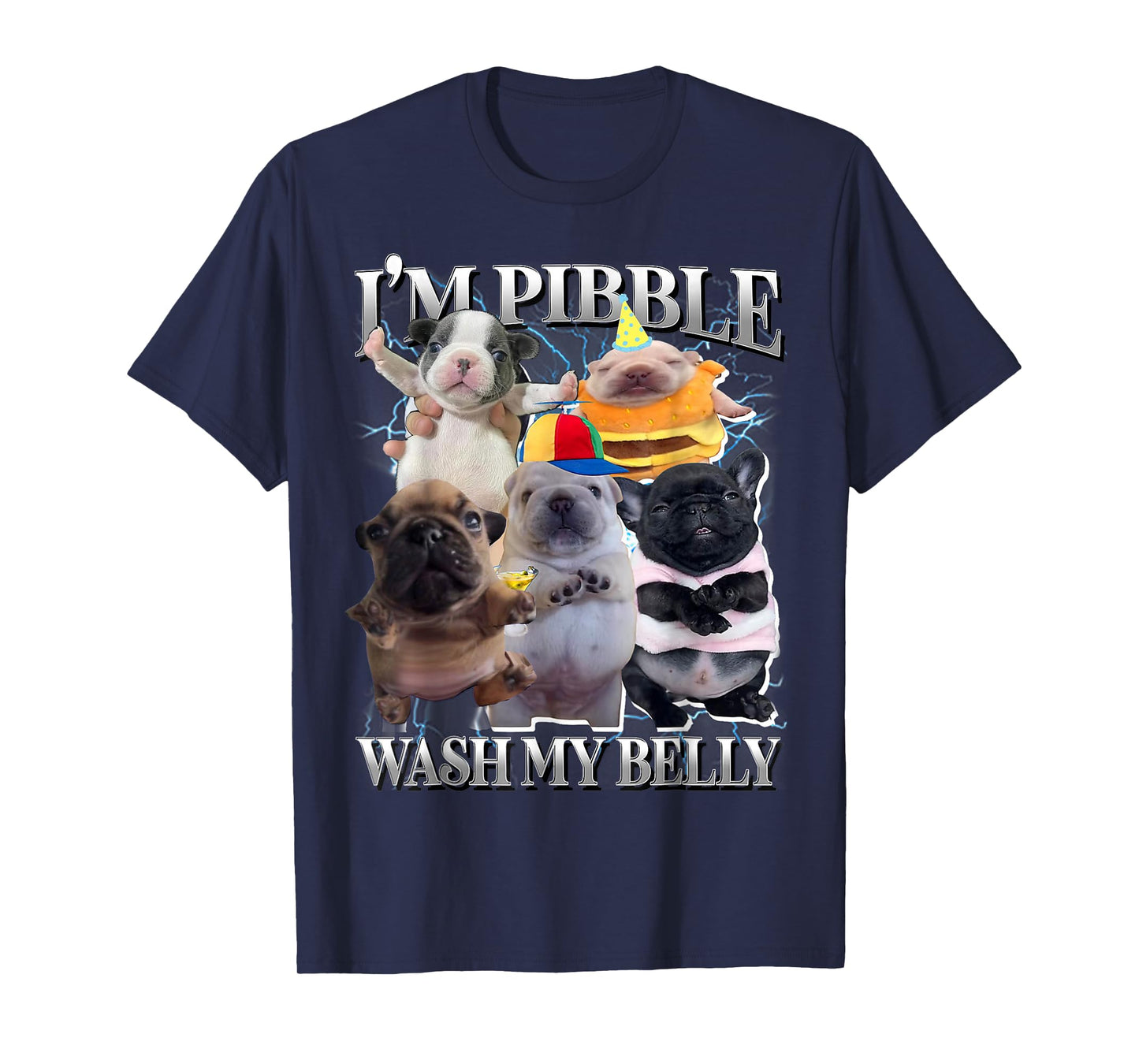 I Am Pibble Wash My Belly Funny Dog Clean My Belly Meme T-Shirt