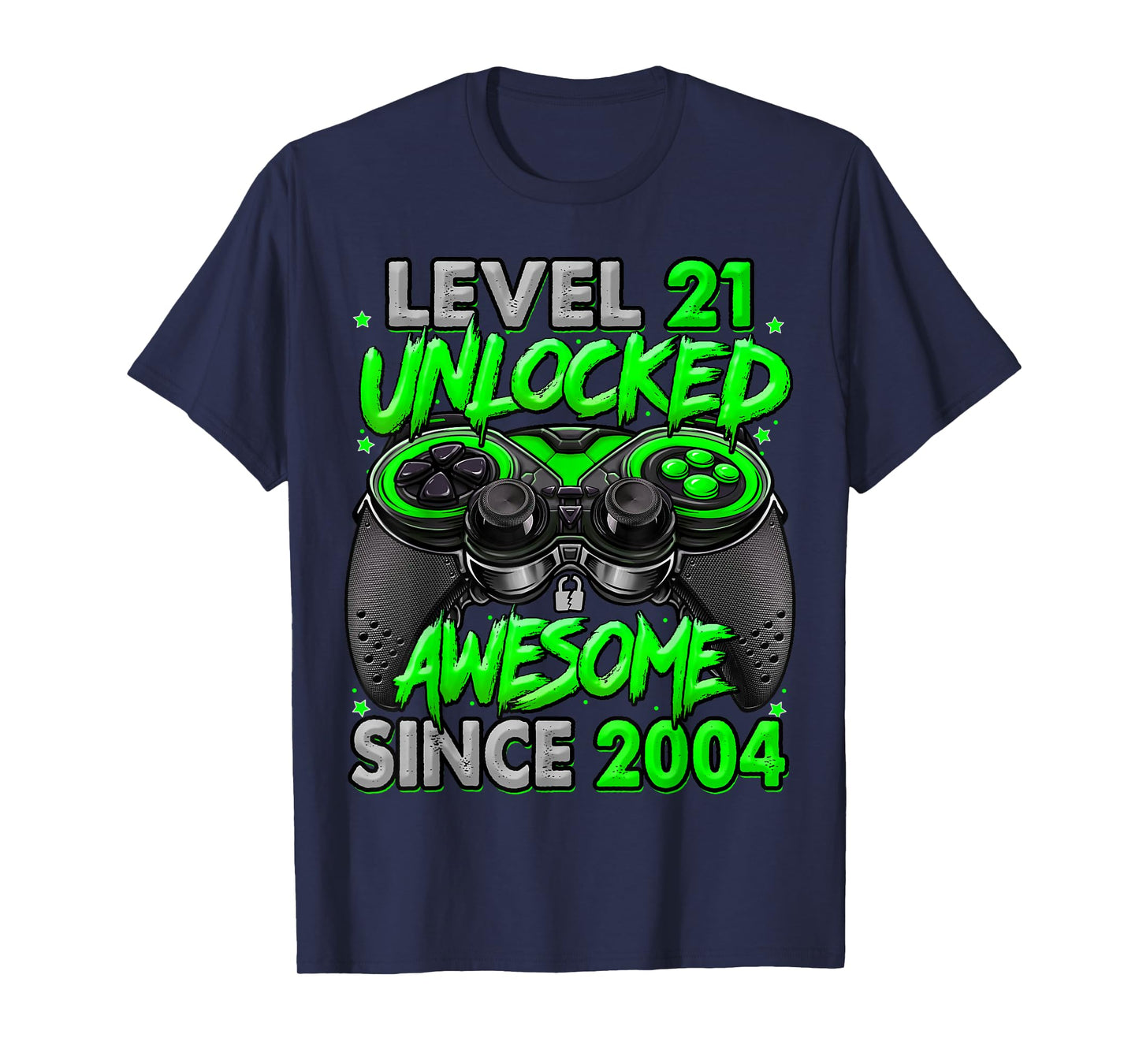 Level 21 Unlocked Awesome Since 2004 21st Birthday Gaming T-Shirt