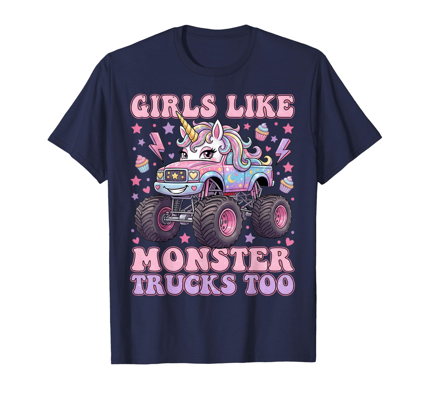 Girls Like Monster Trucks Too Cute Unicorn for Women Girls T-Shirt