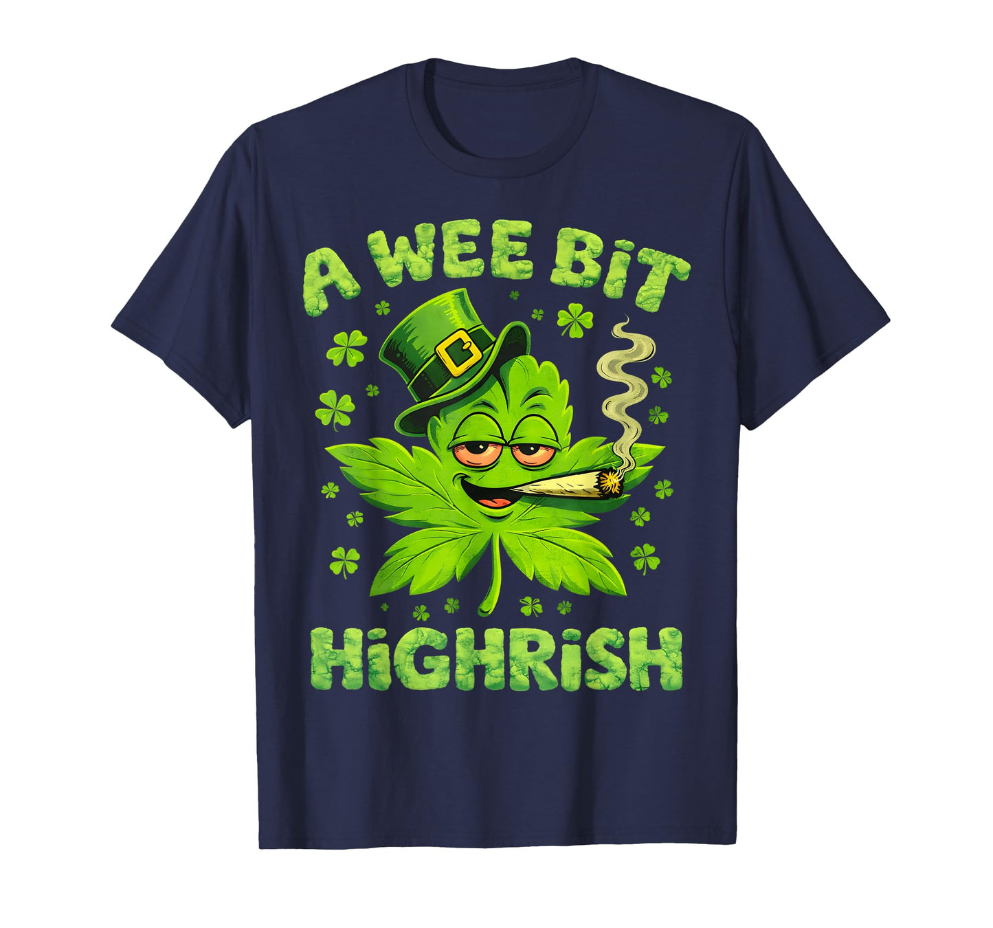 A Wee Bit Highrish Funny Irish Pun Clover Men Women T-Shirt