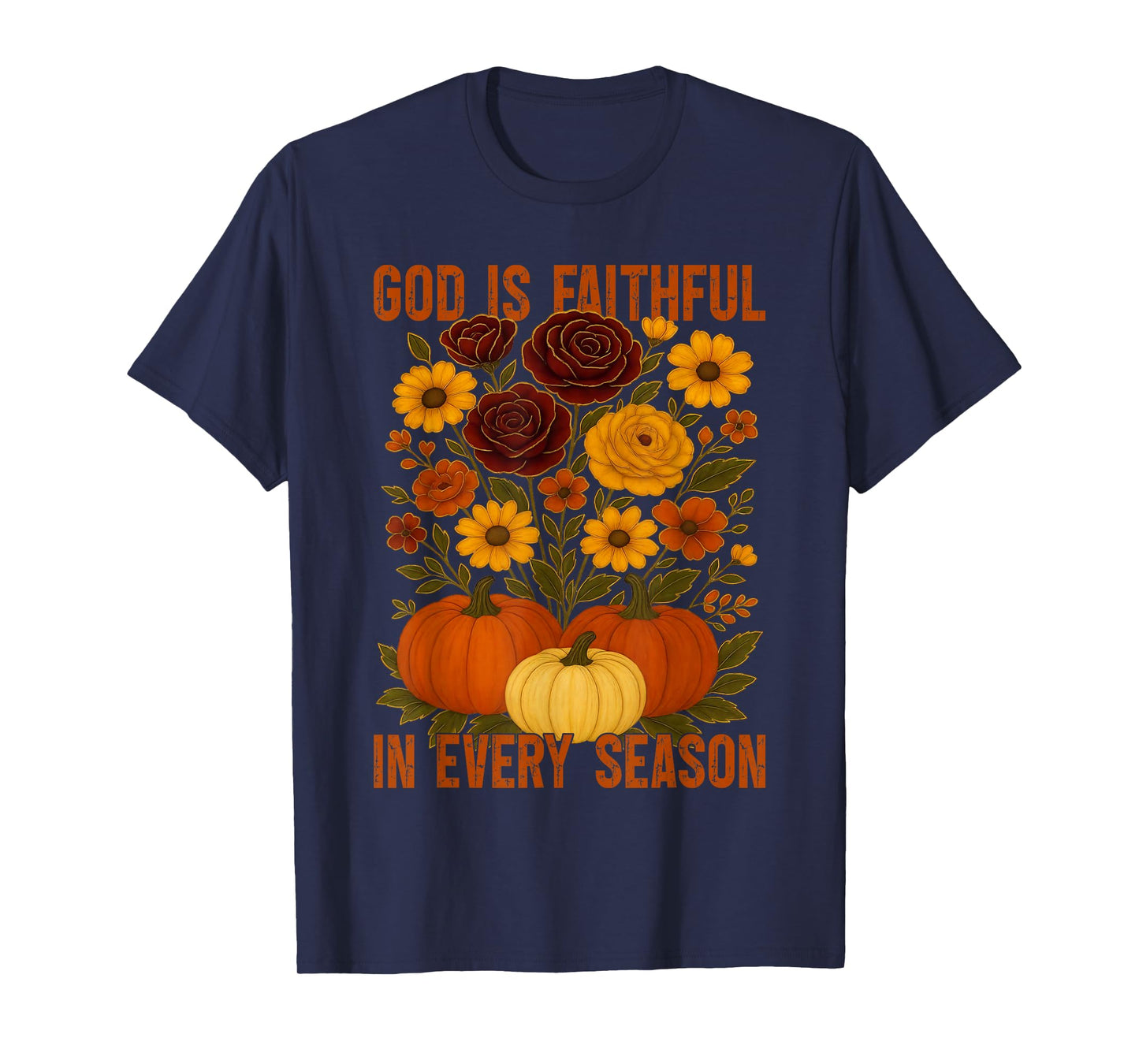 God is Faithful in Every Season Christian Fall Boho Floral T-Shirt