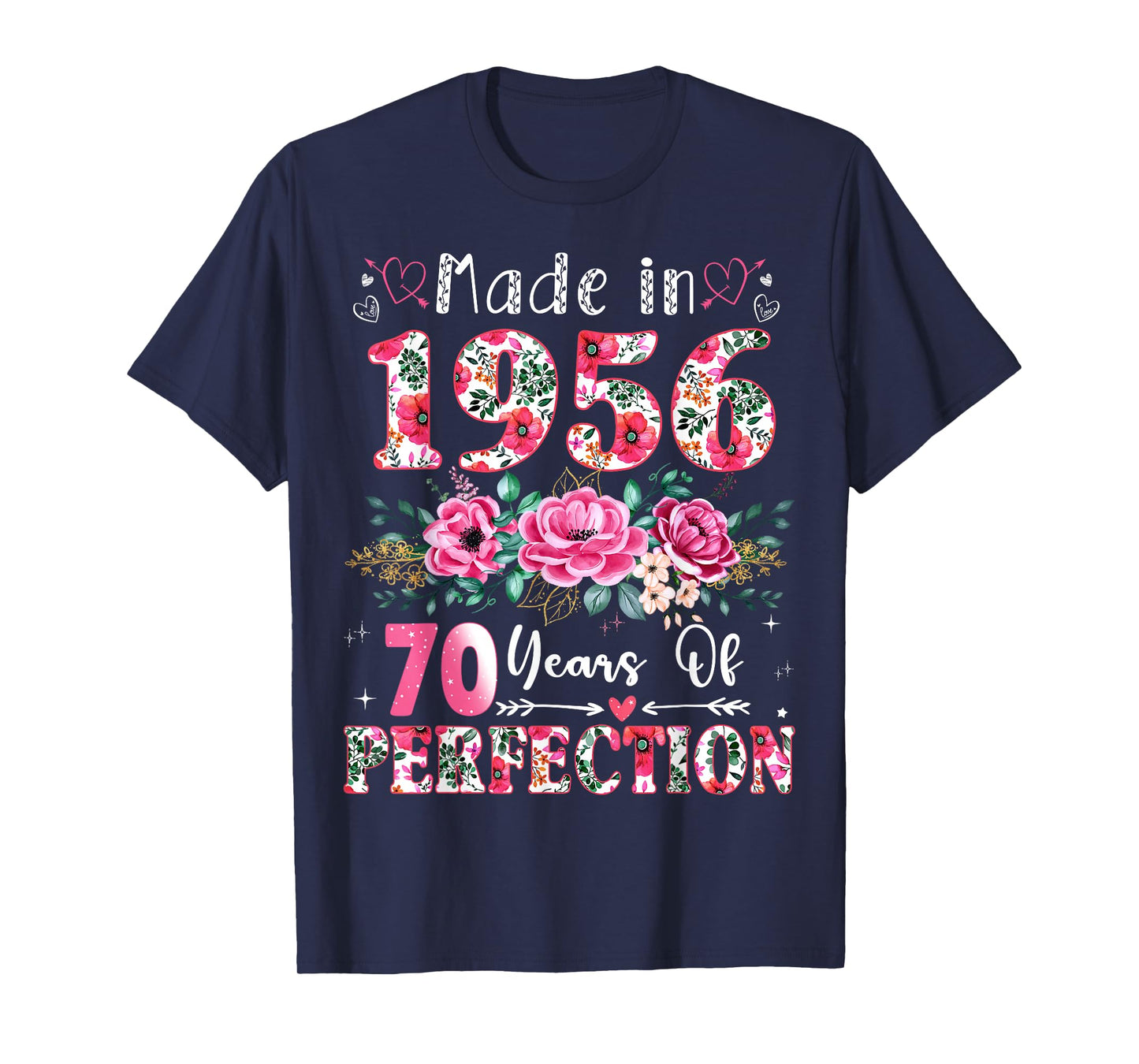 70 Year Old Made in 1956 Floral 70th Birthday Women T-Shirt