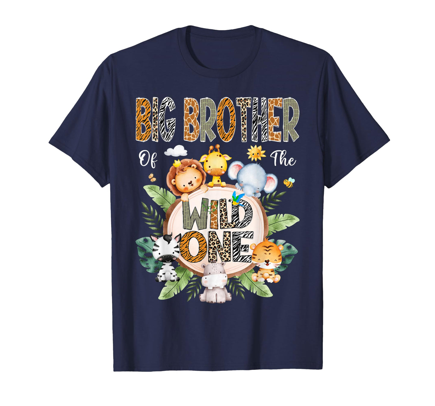 Big Brother Of The Wild One First Birthday Safari Jungle T-Shirt
