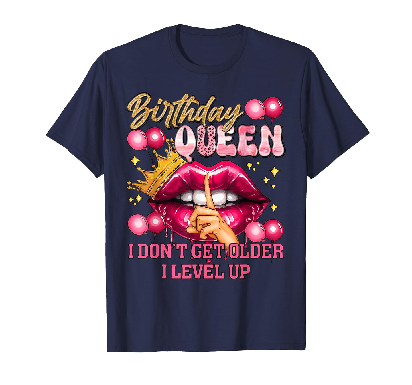 Birthday Queen I Level Up Pink Lips Happy Birthday T-Shirt
