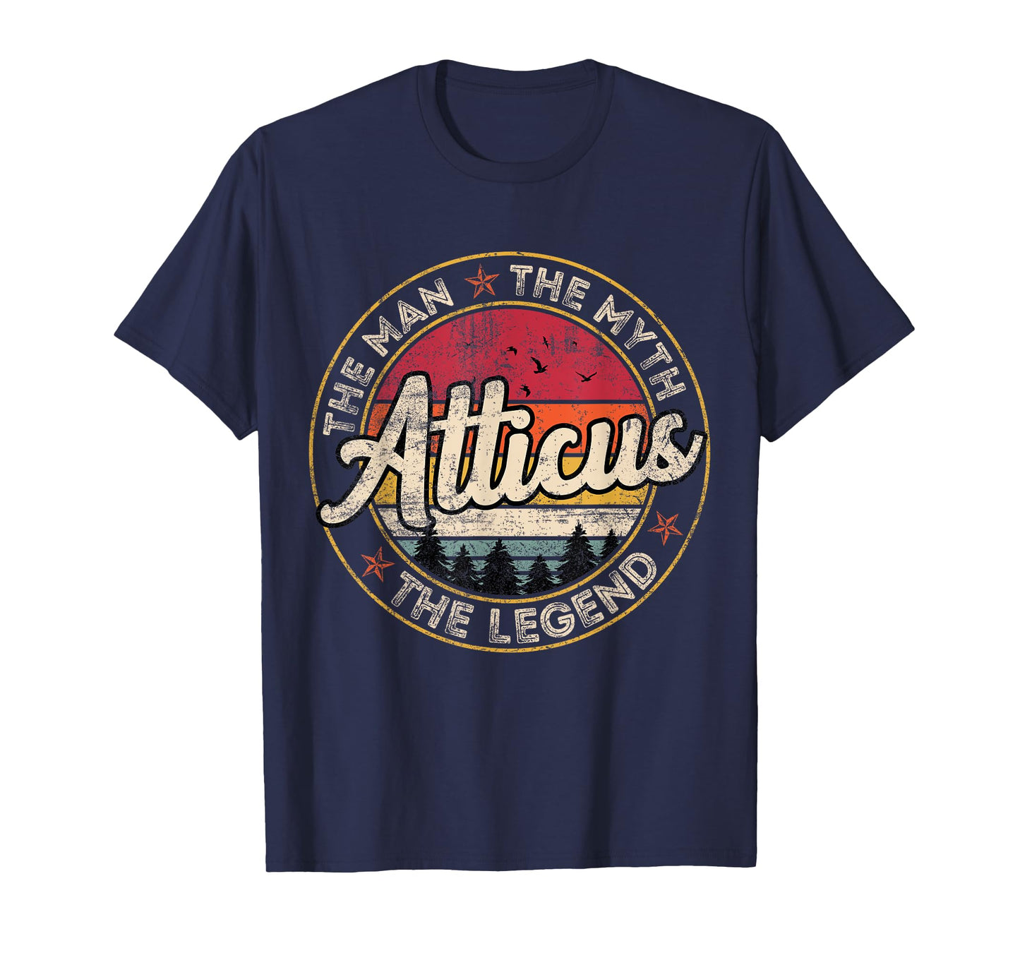 Atticus The Man The Myth The Legend Personalized Name T-Shirt