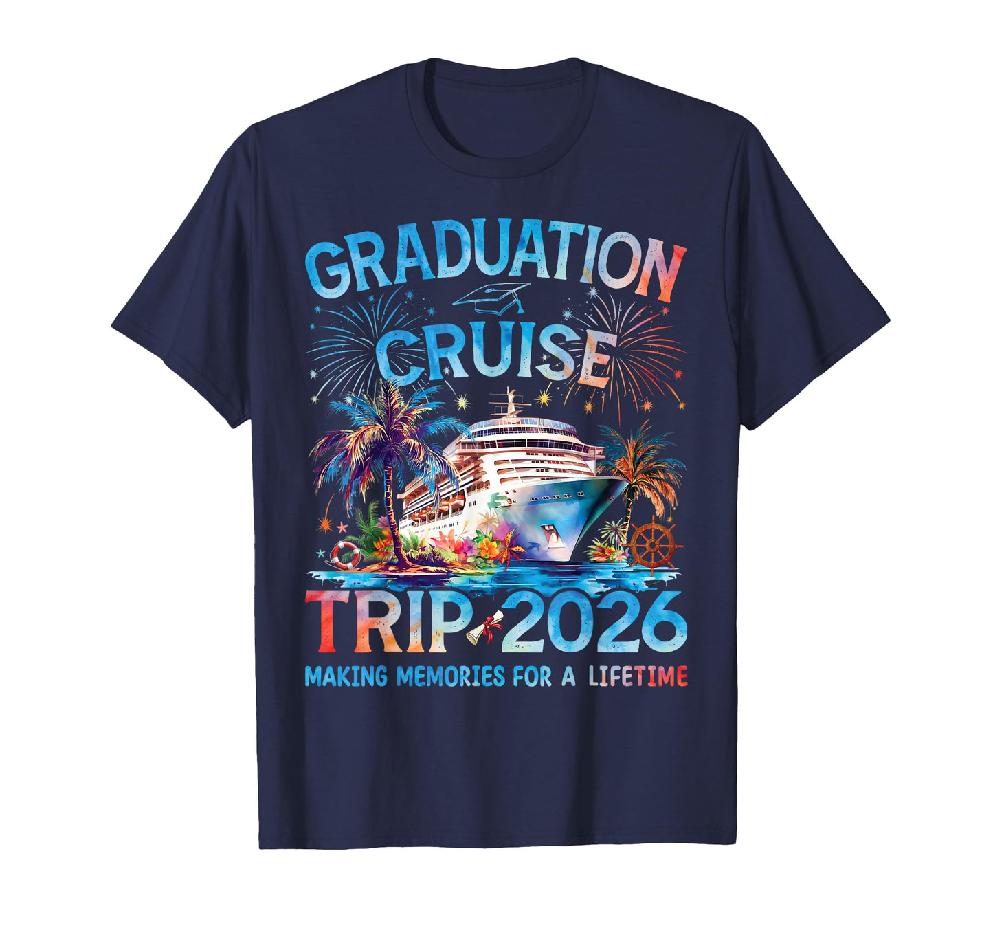 Graduation Cruise Trip 2026 Its a Senior Grad Vacation Squad T-Shirt