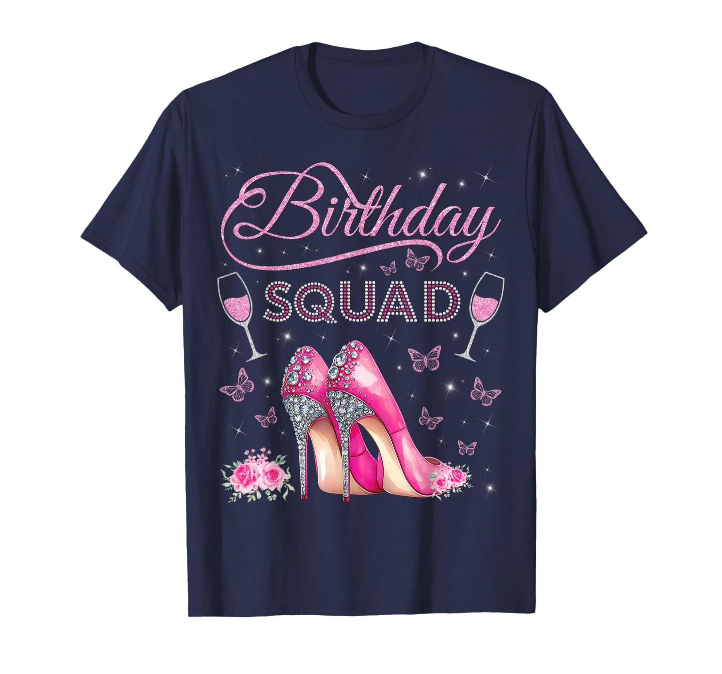 Birthday Squad High Heels Butterflies Diva Squad Bday Crew T-Shirt