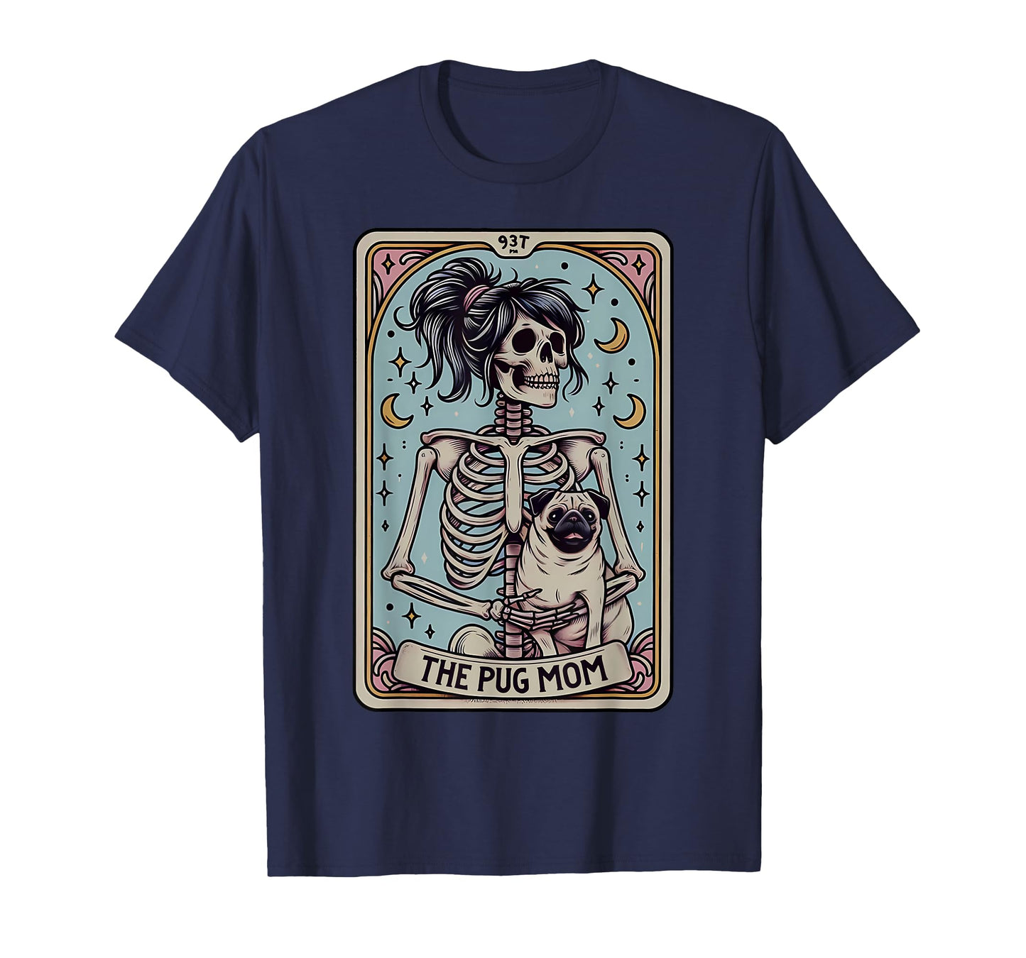 Funny Skeleton Halloween Pug Mom Tarot Card Witchy Vibes T-Shirt