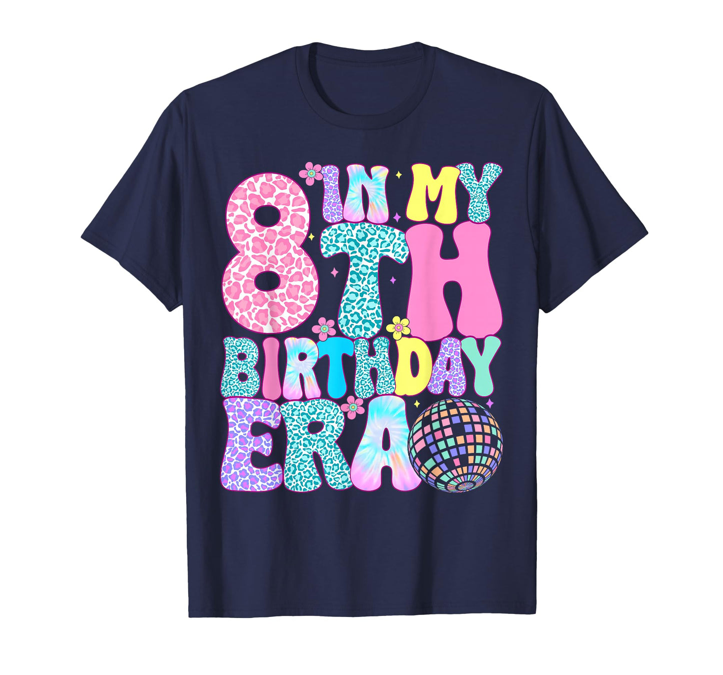 In My 8th Birthday Era Eight Bday 8 Year Old Birthday Girl T-Shirt