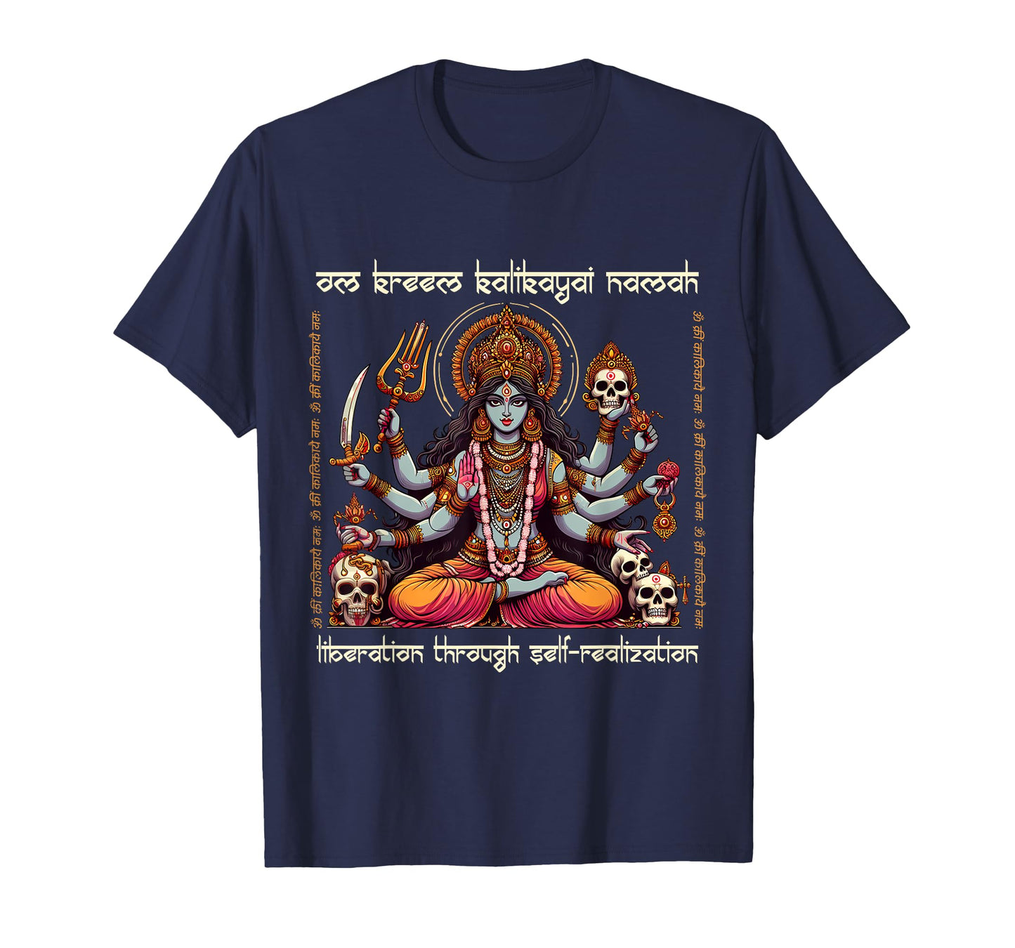 Kali Ma Divine Mother Hindu Goddess Om Kreem Kalikayai Namah T-Shirt