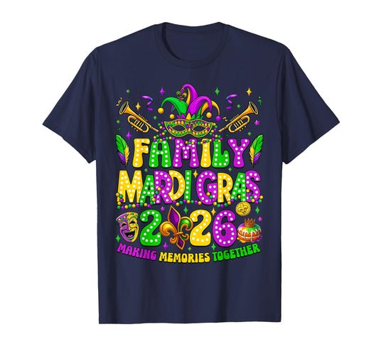 Family Mardi Gras 2026 Making Memories Together Matching T-Shirt