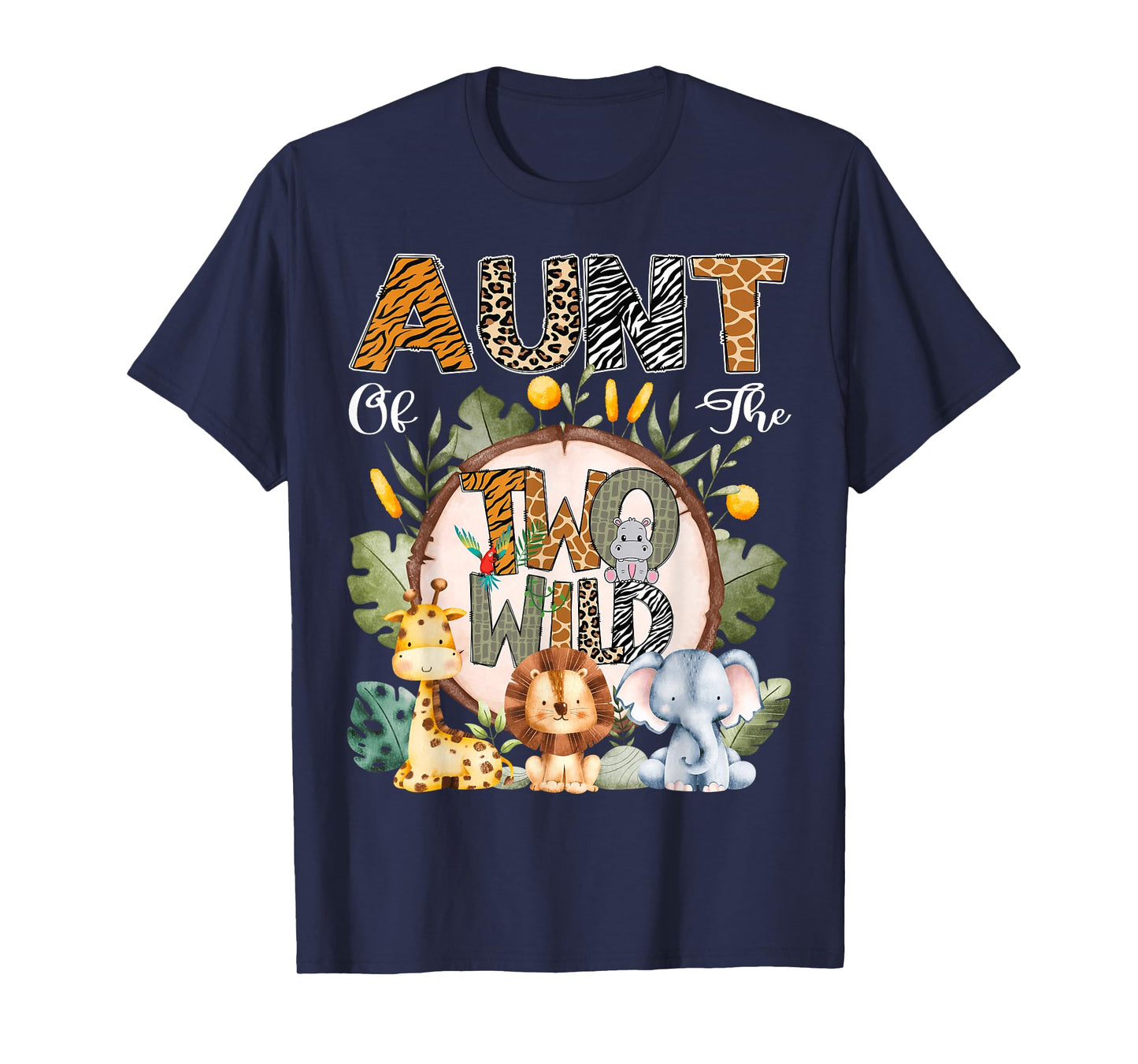 Aunt Of The Two Wild Animal Safari 2Nd Birthday Party T-Shirt