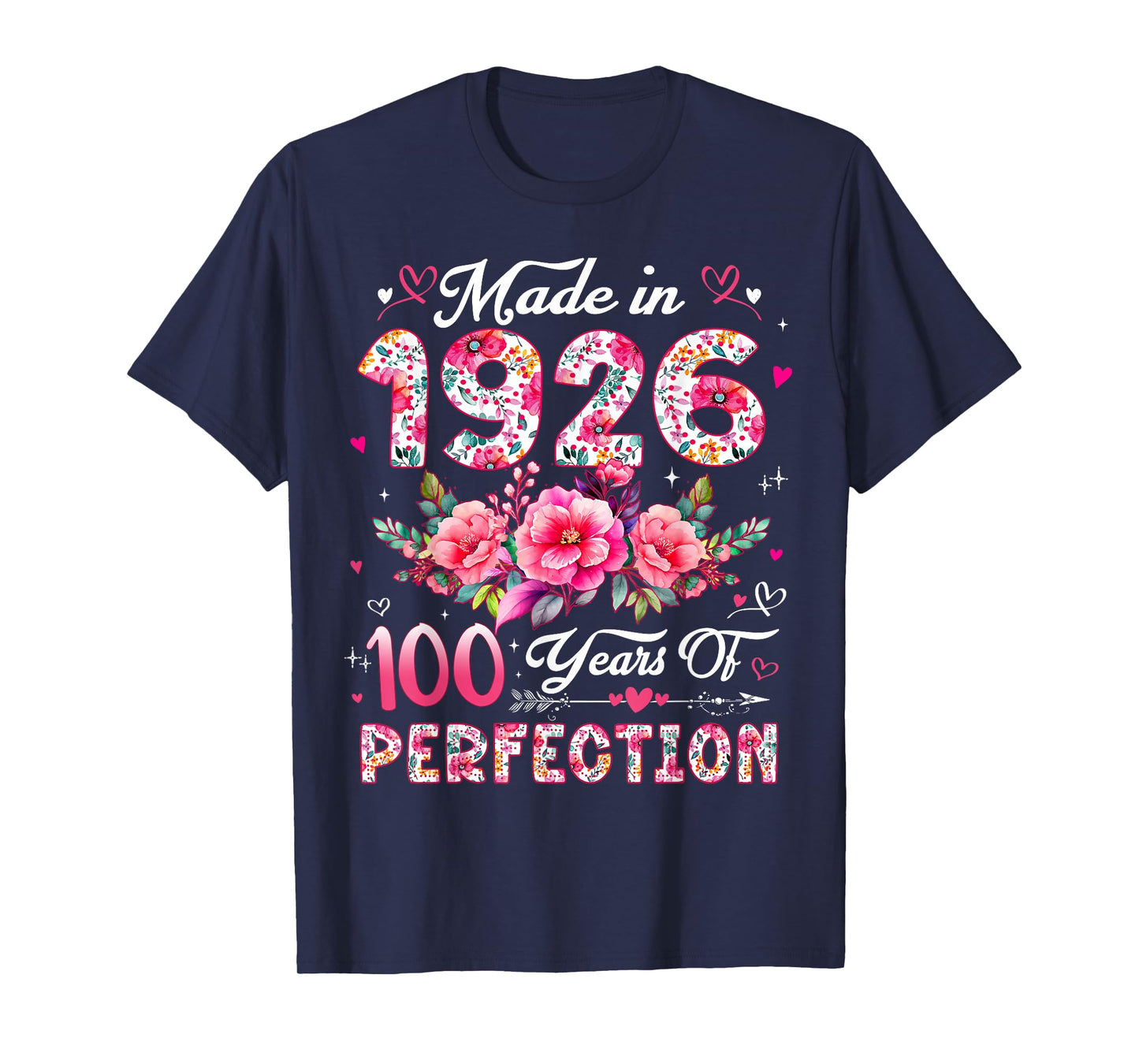 100 Year Old Made in 1926 Floral 100th Birthday Women T-Shirt