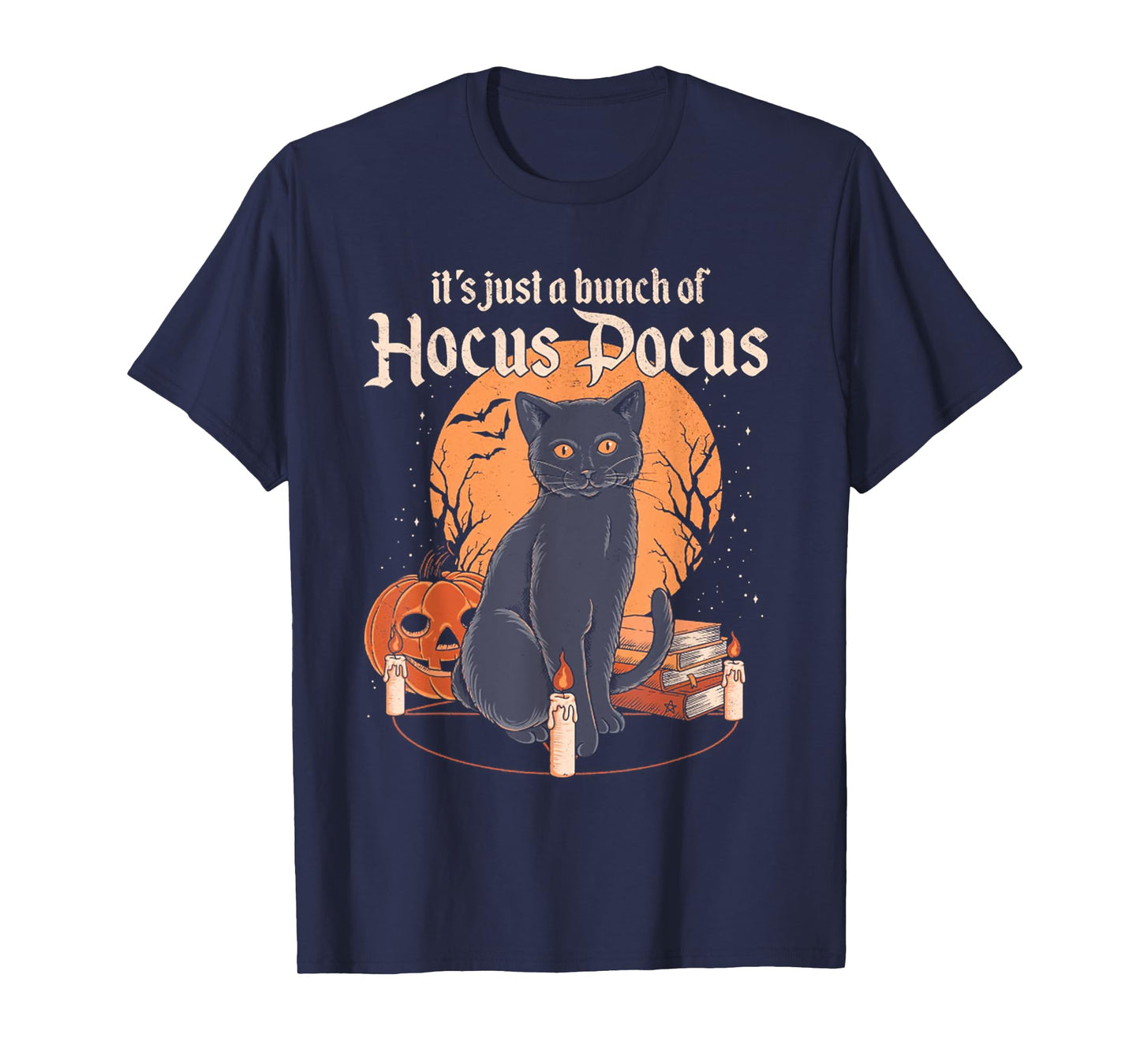 It's Just A Bunch Of Hocus Pocus Funny Cat T-Shirt for Men Women
