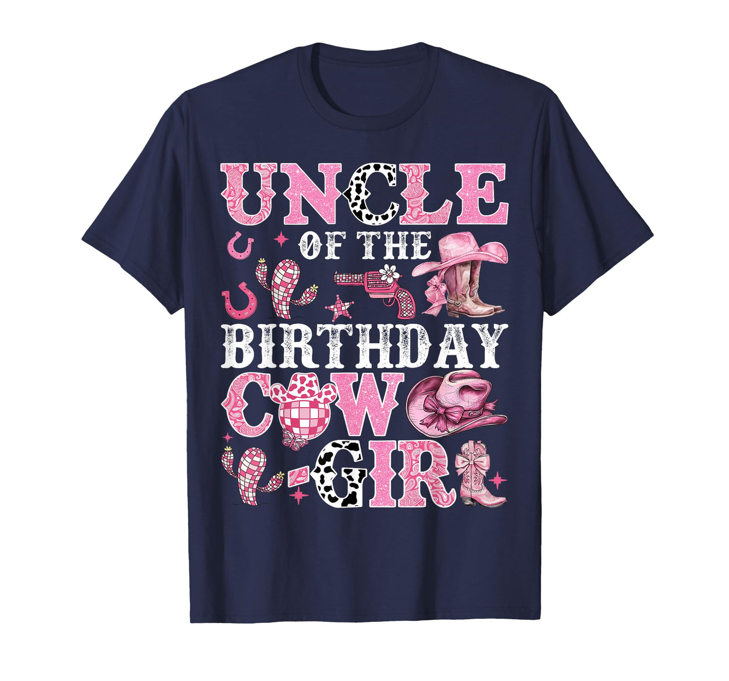 Uncle Of The Birthday Cow-Girl Rodeo Cow Girl Birthday T-Shirt