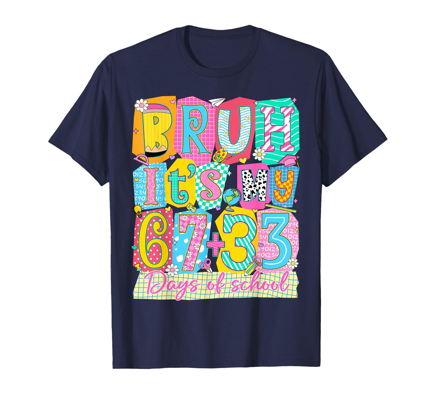 Bruh It's My 67 + 33 Days of School 100th Day of School Kids T-Shirt