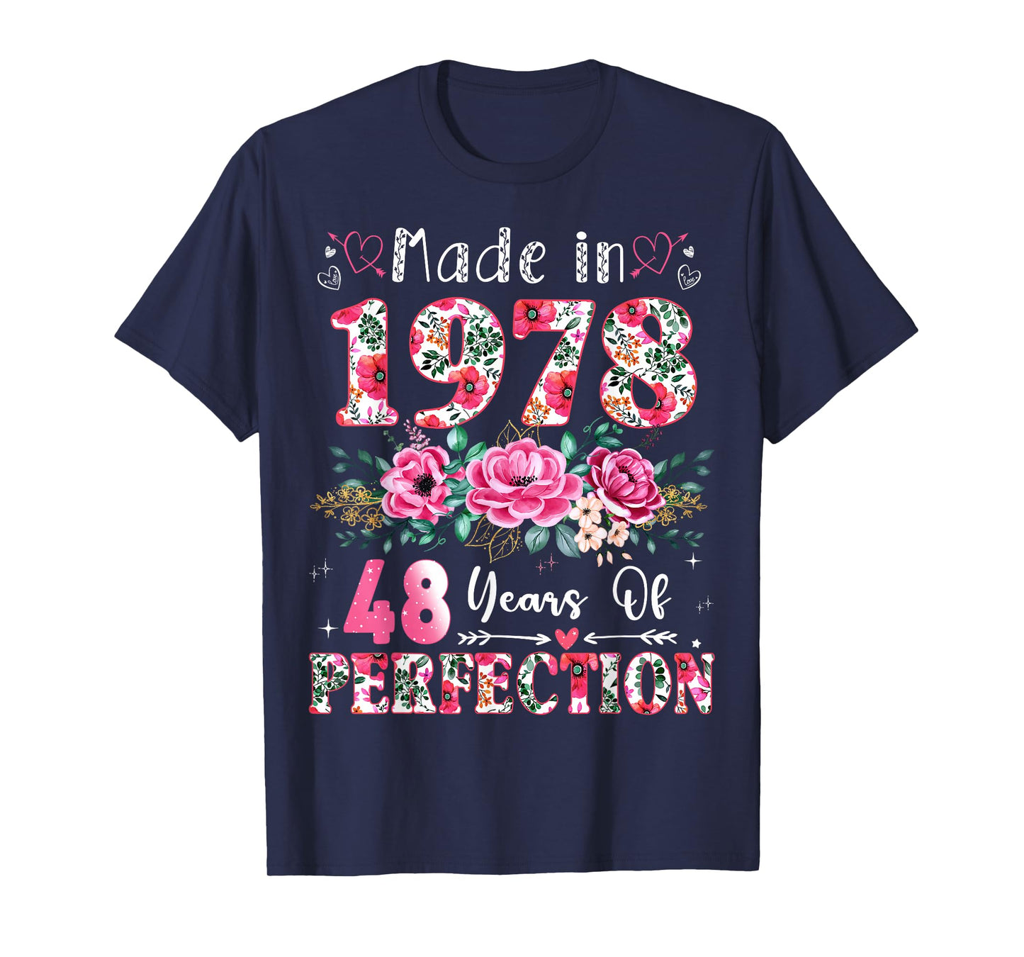 48 Year Old Made in 1978 Floral 48th Birthday Women T-Shirt