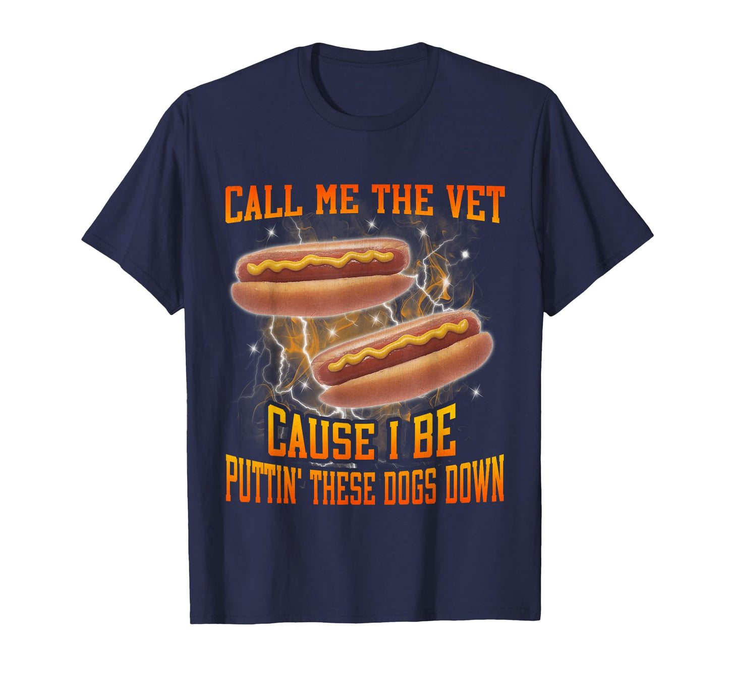 Call Me The Vet Cause I Be Funny Hard Hot Dog Meme Bootleg T-Shirt