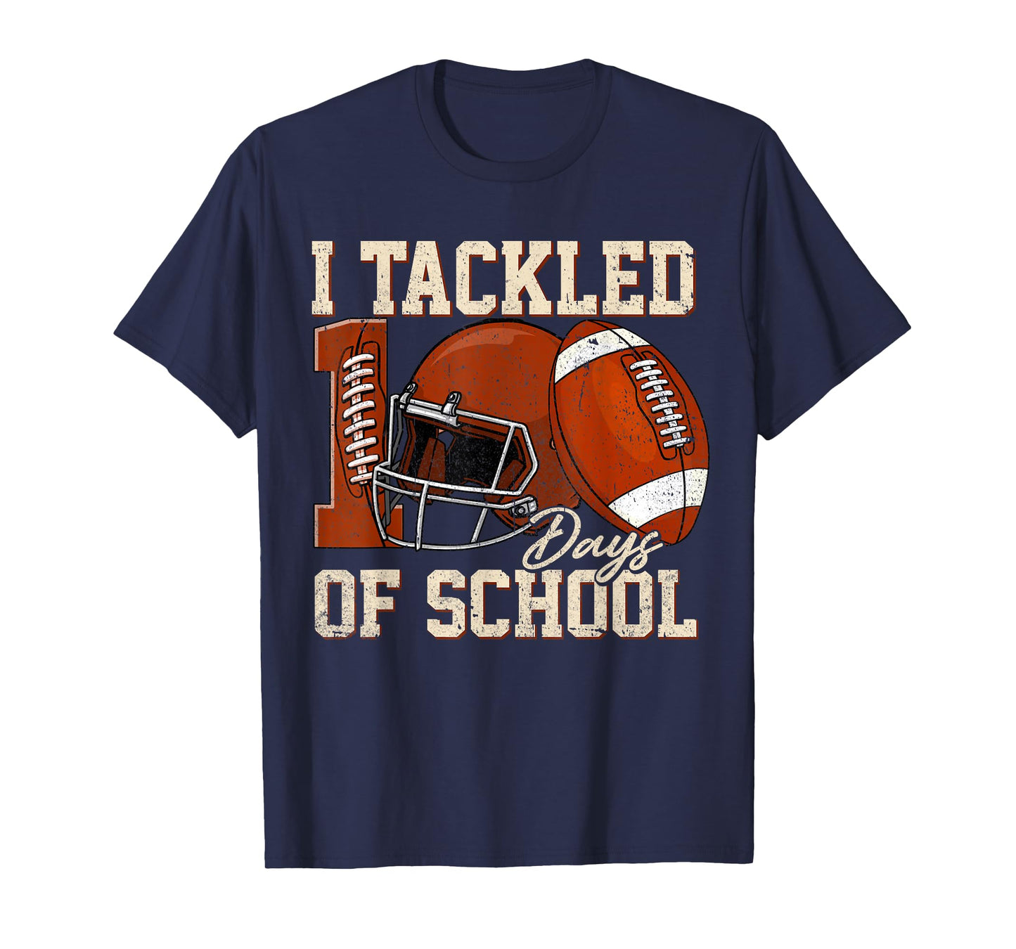 I Tackled 100 Days of School Football Boy Happy 100th Day T-Shirt