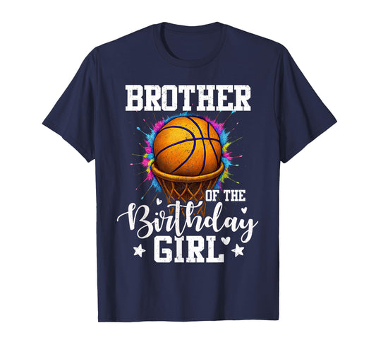 Brother of The Birthday Girl Basketball Player Colorful T-Shirt