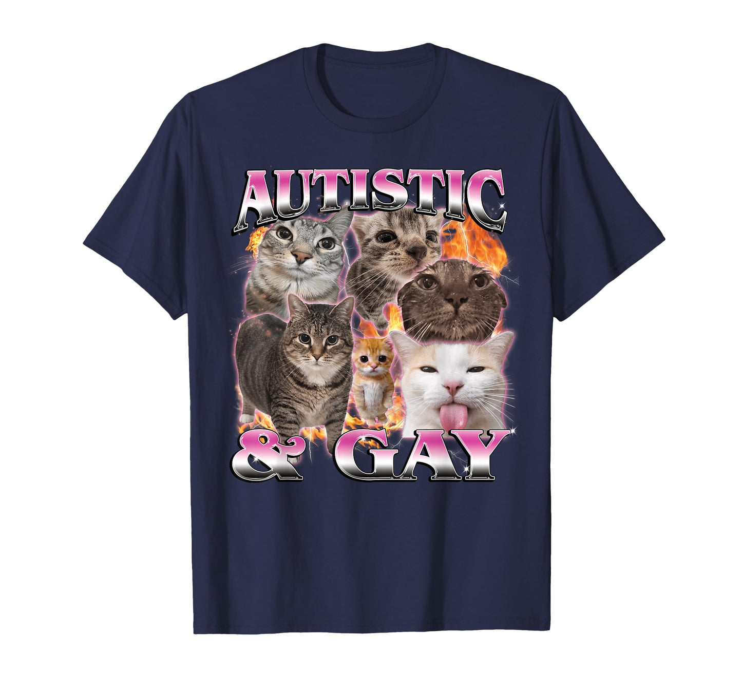 Autistic and Gay Funny Cat Meme Bootleg for Men Women T-Shirt