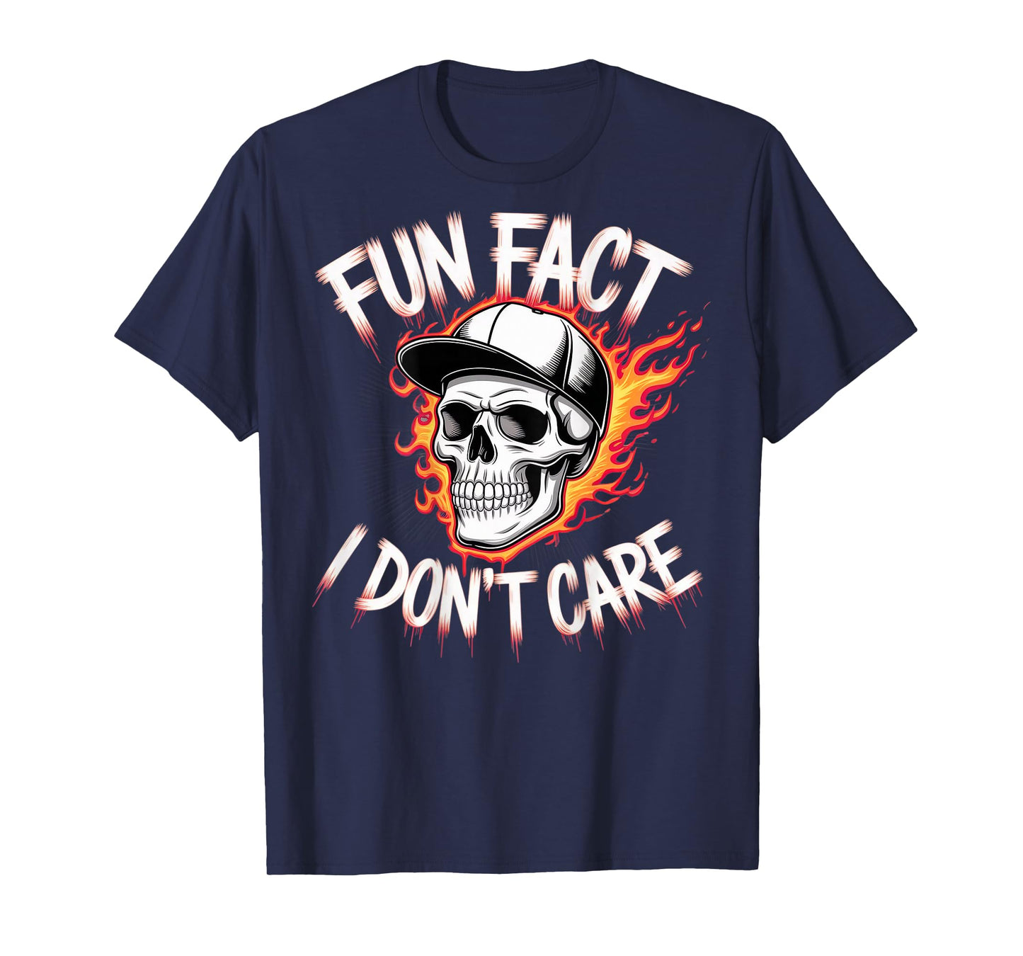 (ON Back) Sarcastic Humor Quote Funny Fun Fact I Don’t Care T-Shirt