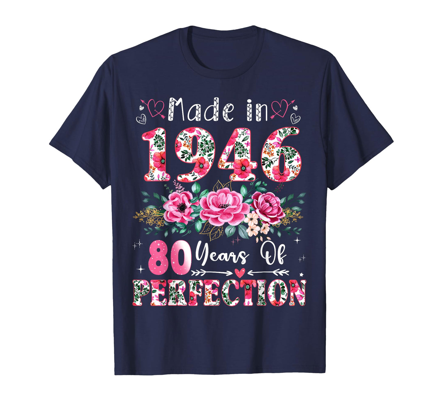 80 Year Old Made in 1946 Floral 80th Birthday Women T-Shirt