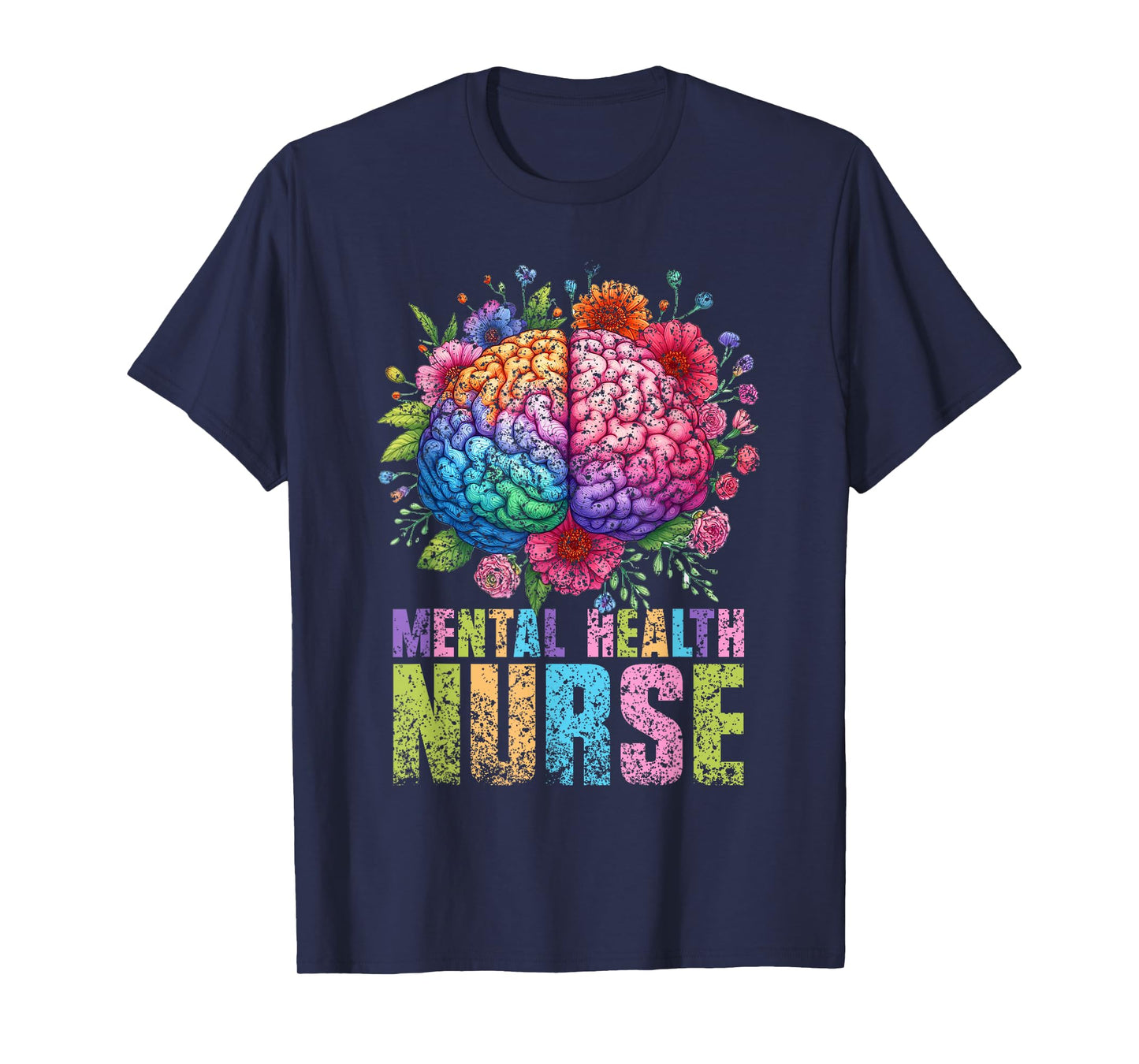 Mental Health Nurse Nursing Psychiatry Psychiatric Nurse T-Shirt