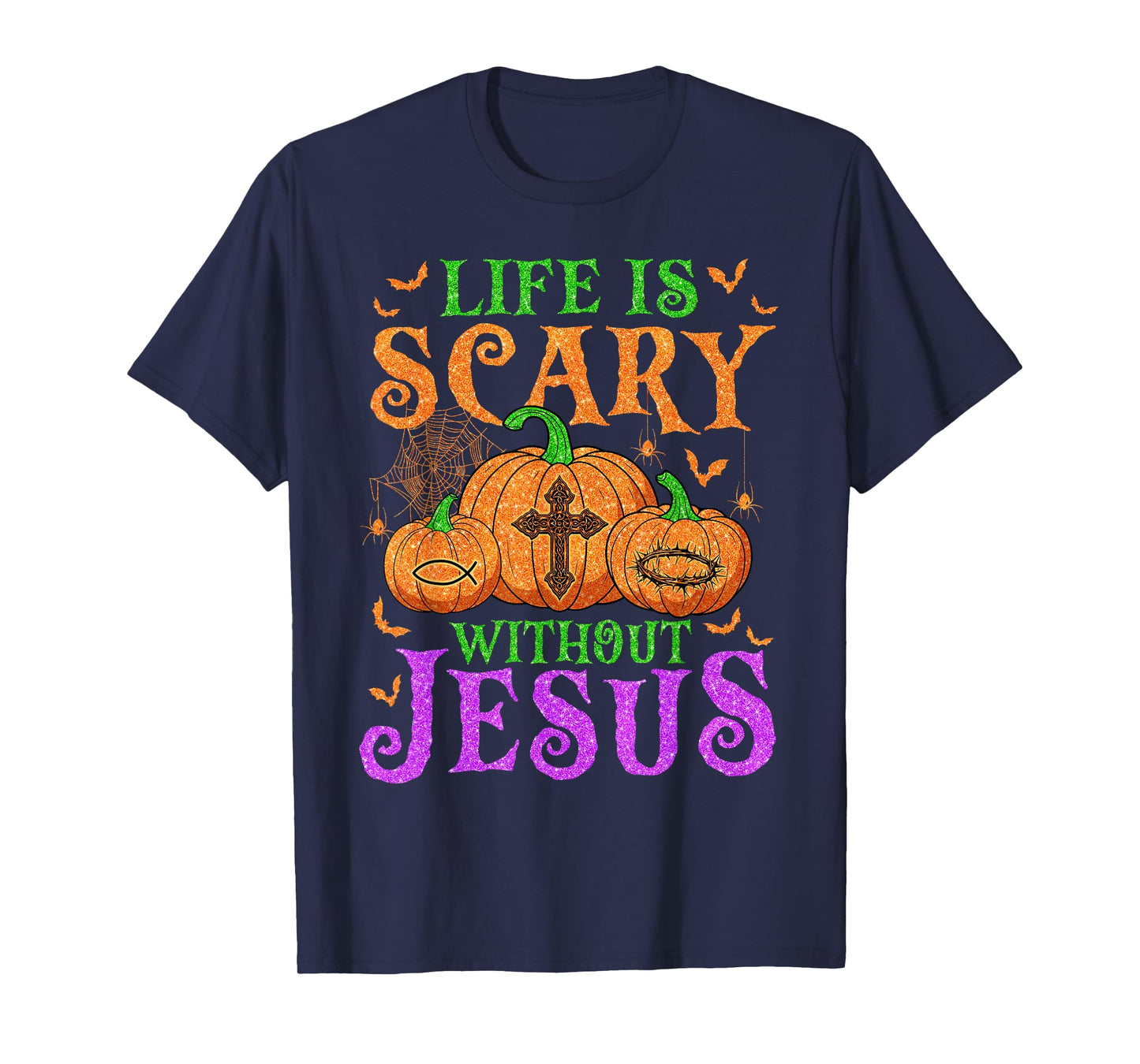 Life is Scary Without Jesus Christian Halloween Costume T-Shirt