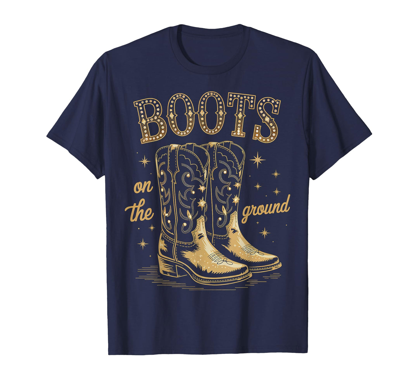 Cowgirl Boots On The Ground Western Boot Funny Gift For Girl T-Shirt