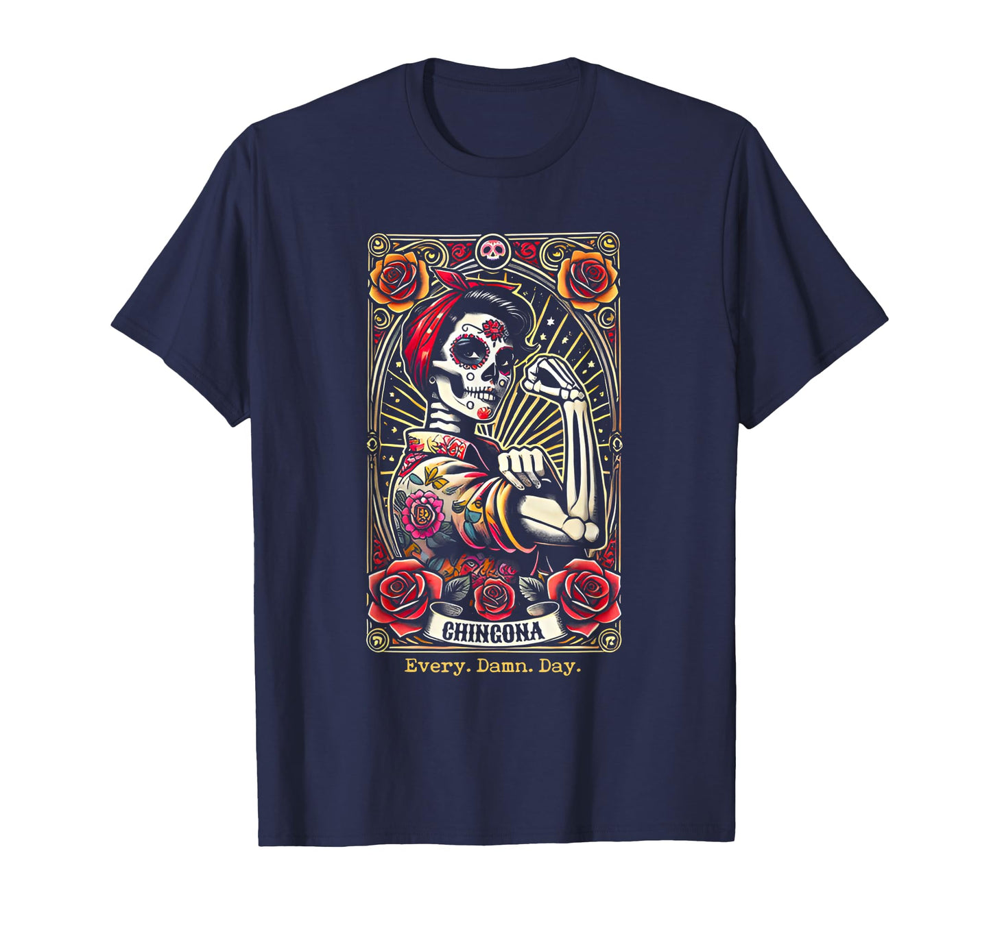 Chingona Every Damn Day Tarot Card T-Shirt