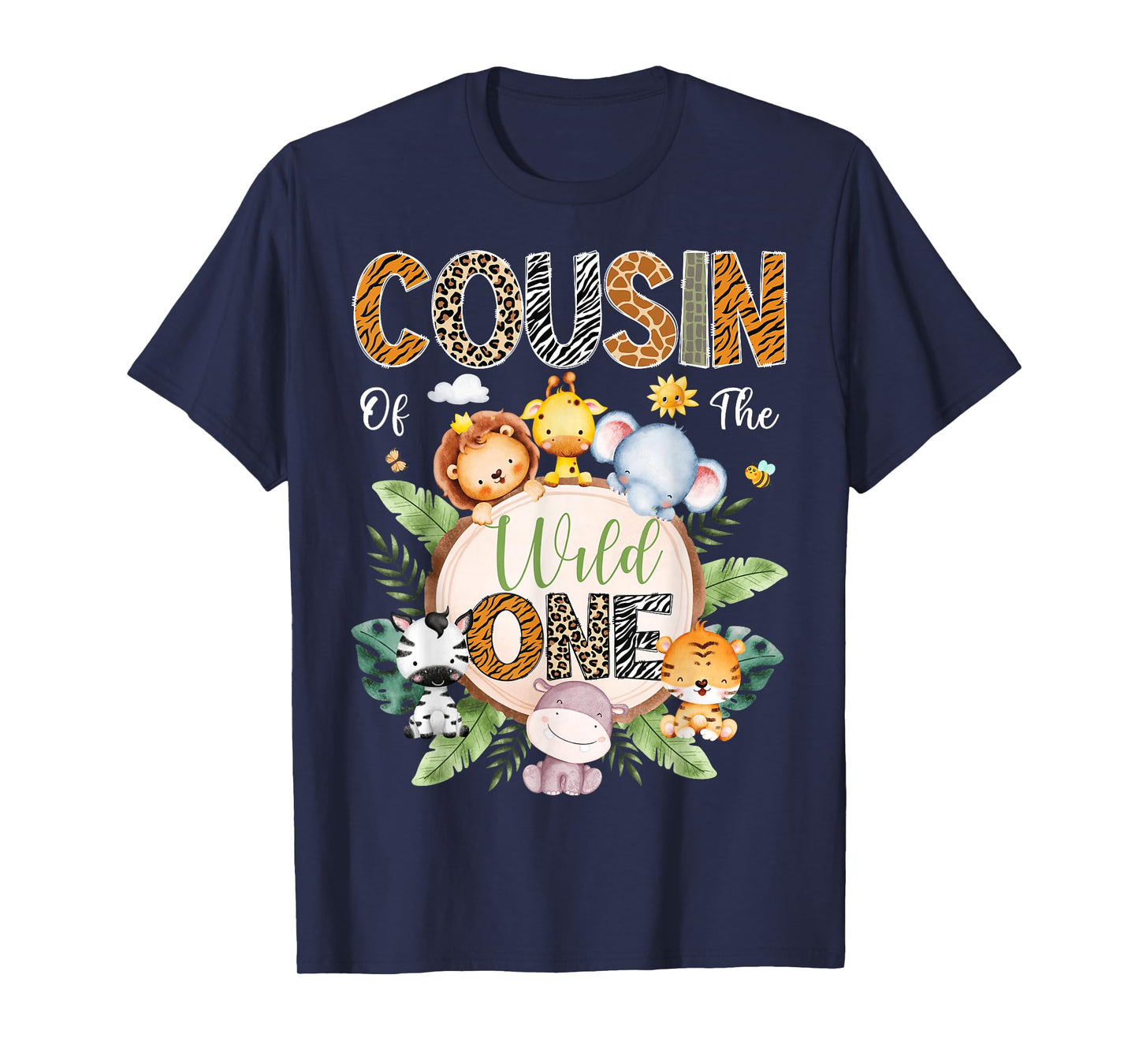Cousin Of The Wild One 1St Birthday Safari Jungle Animal T-Shirt