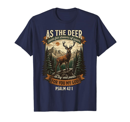 As The Deer Bible Verse for Christian Man Psalm 42:1 T-Shirt
