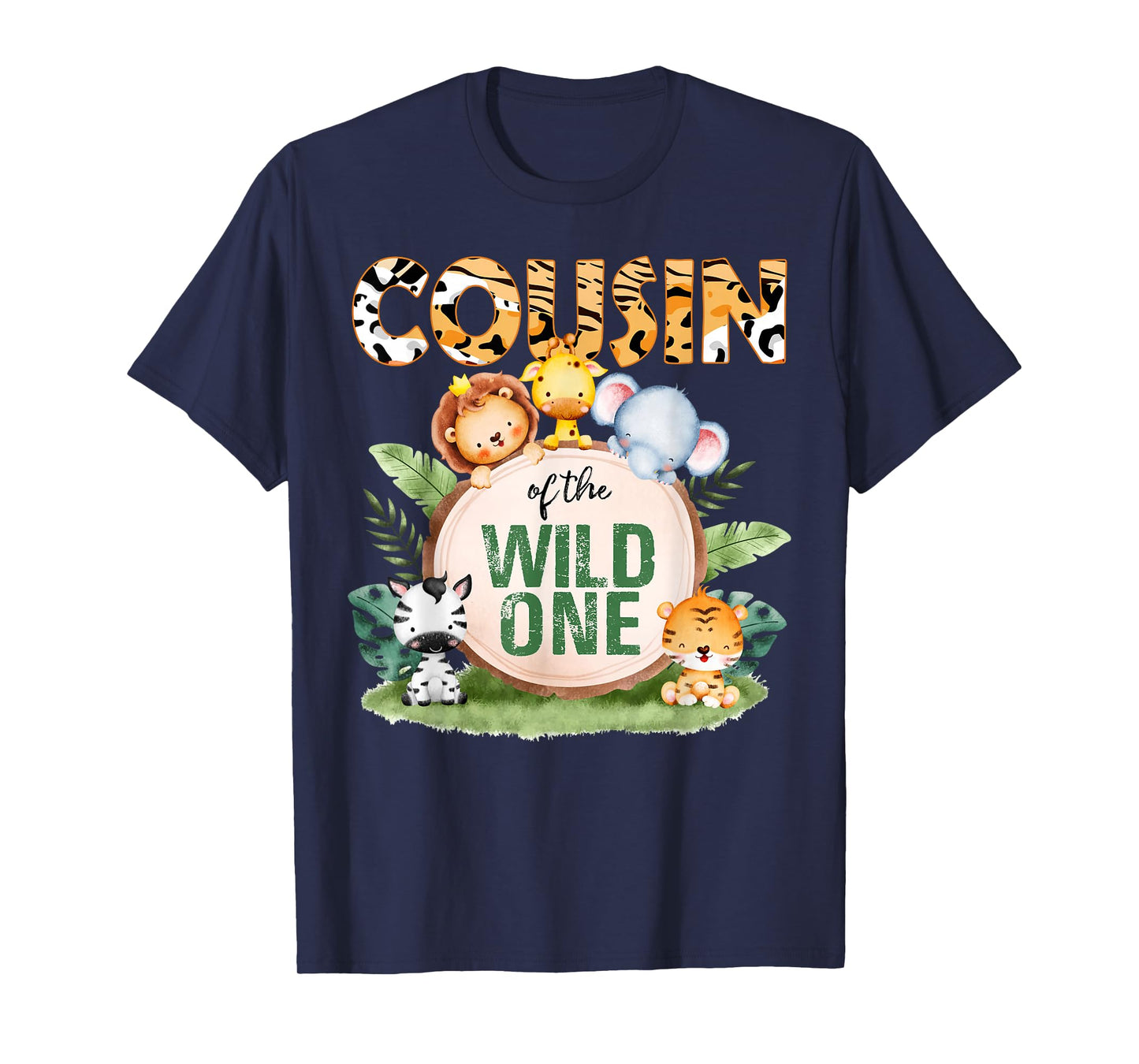 Cousin Of The Wild One 1st Birthday Safari Family Matching T-Shirt