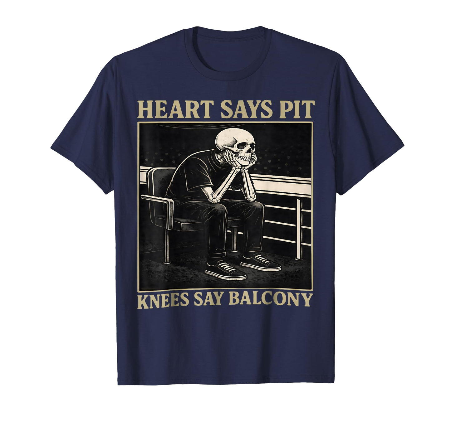Heart Says Pit Knees Say Balcony T-Shirt