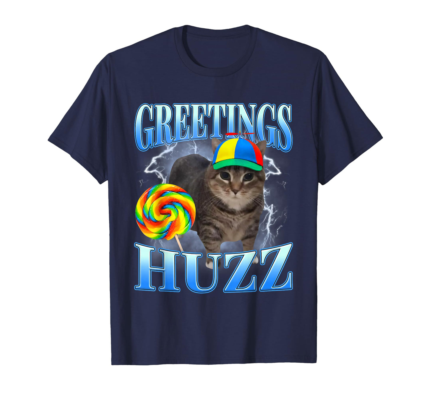 Greetings Huzz Funny Lollipop Silly Cat Meme Men Women Kids T-Shirt